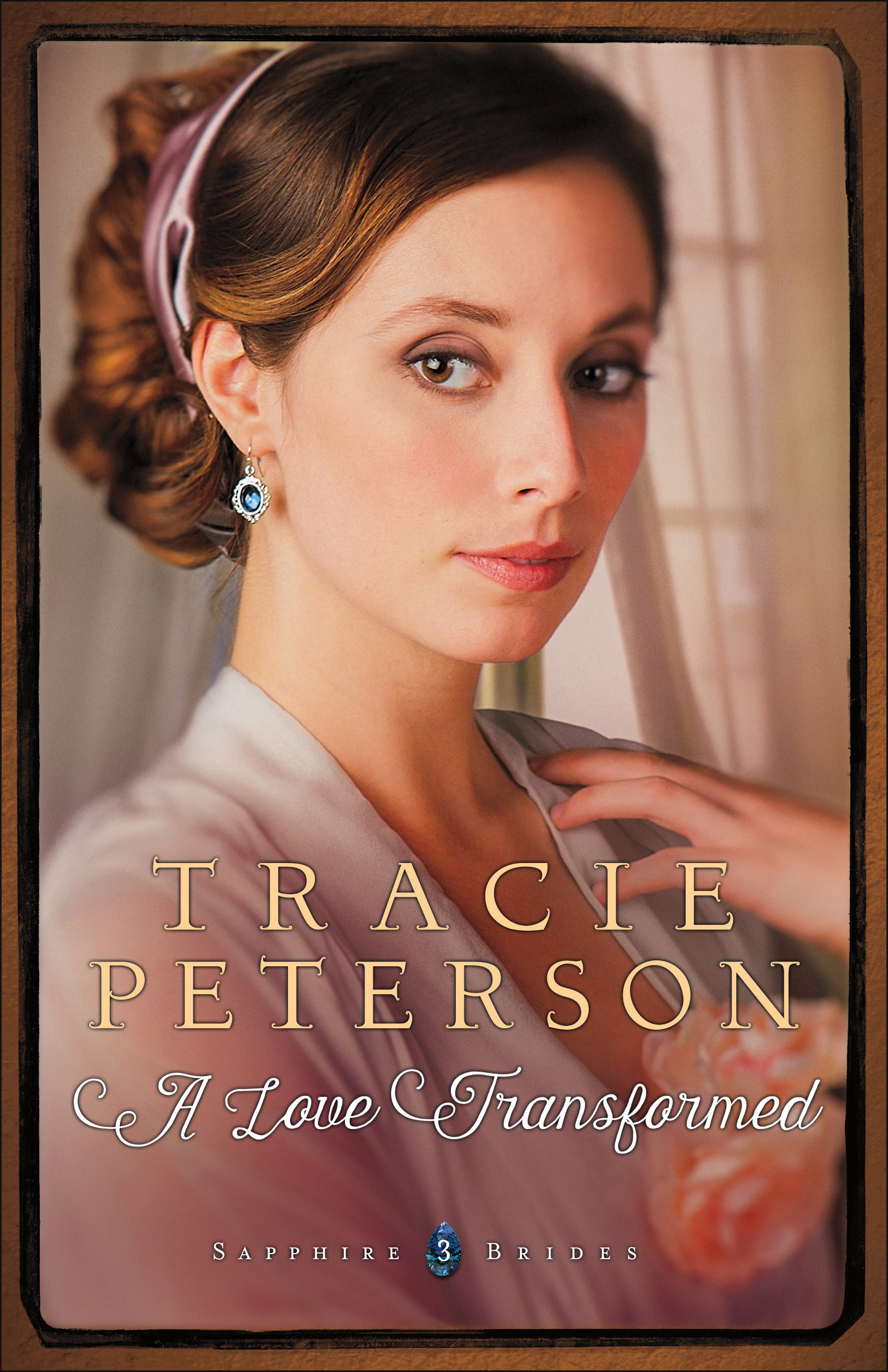 Cover image for A Love Transformed (Sapphire Brides Book #3) [electronic resource] :