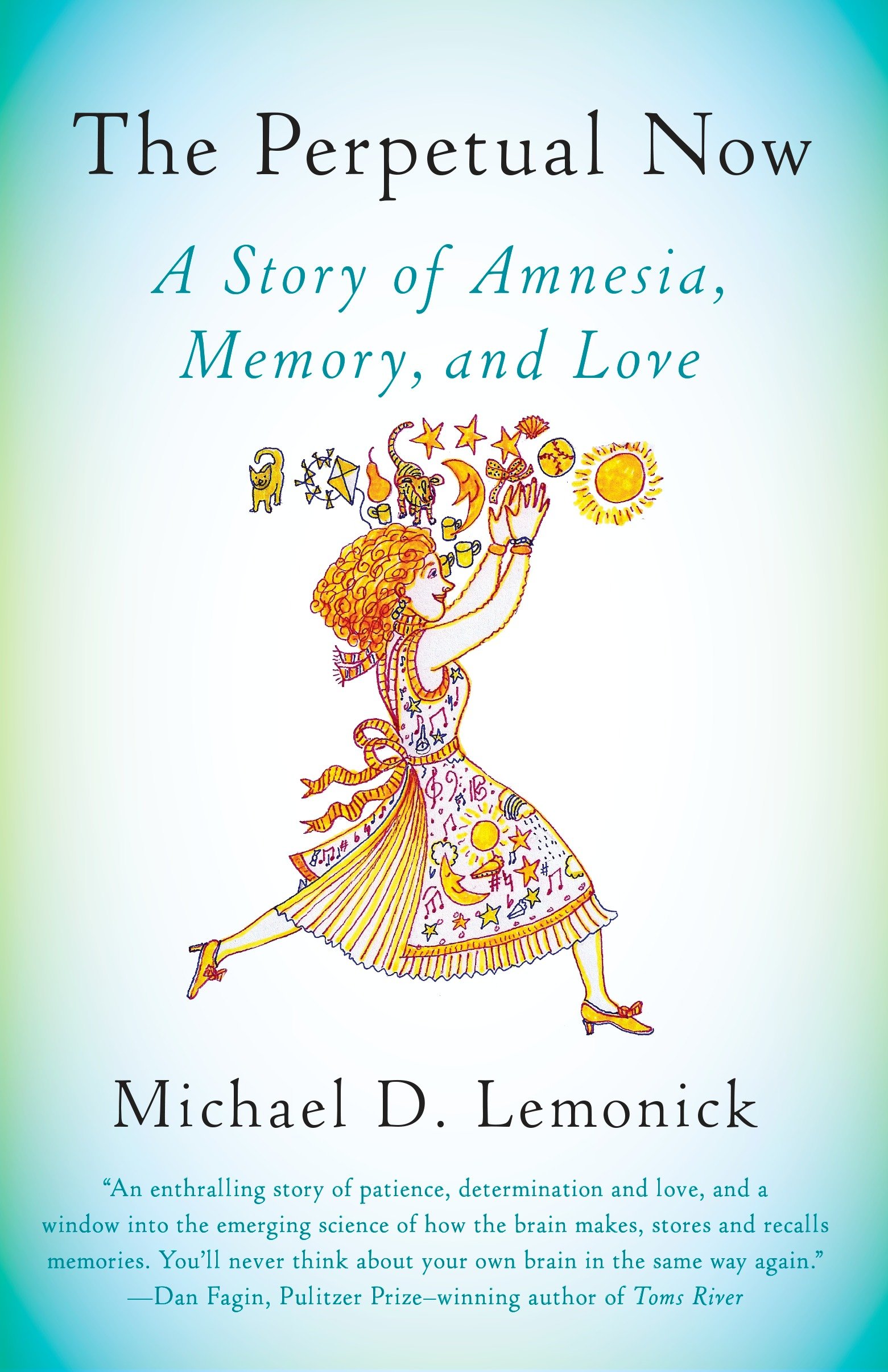 Imagen de portada para The Perpetual Now [electronic resource] : A Story of Amnesia, Memory, and Love