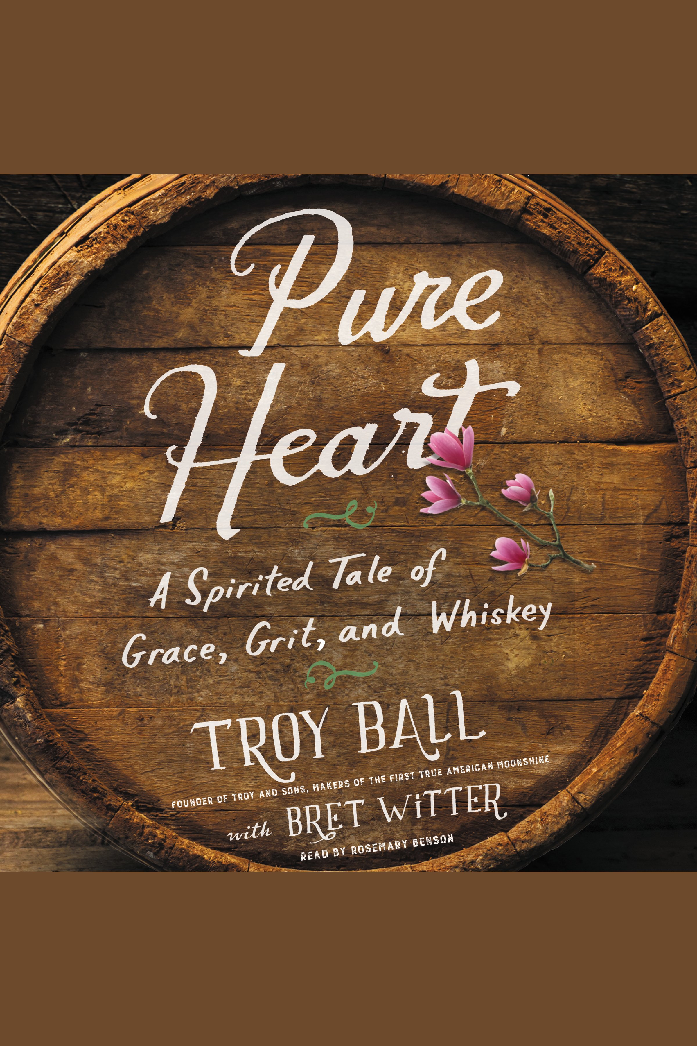 Pure Heart A Spirited Tale of Grace, Grit, and Whiskey cover image