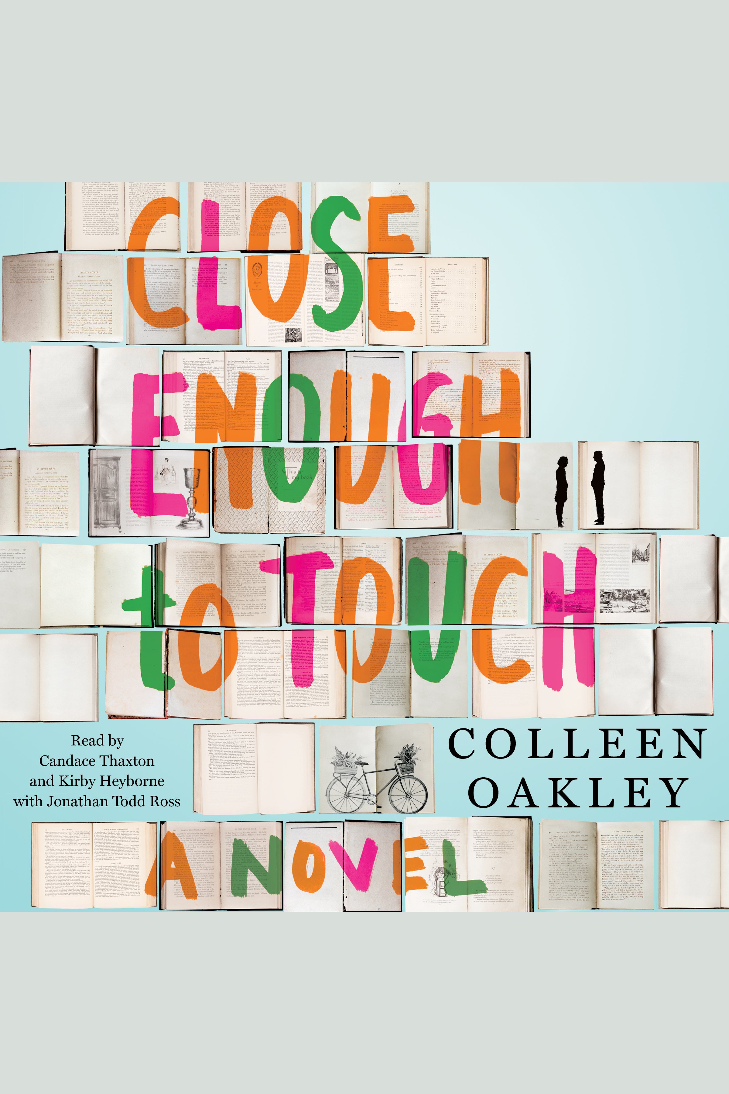 Cover image for Close Enough to Touch [electronic resource] : A Novel