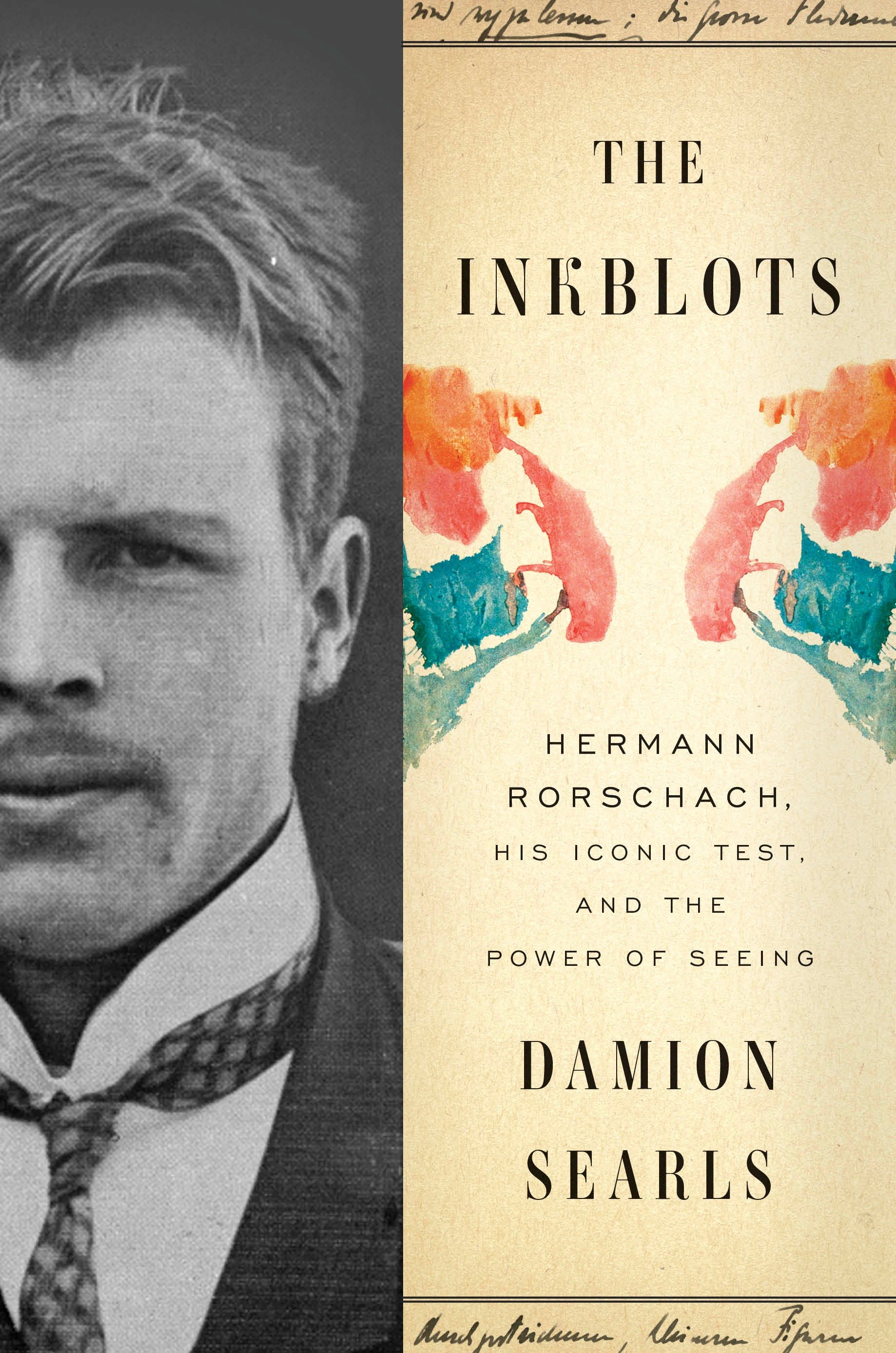 Cover image for The Inkblots [electronic resource] : Hermann Rorschach, His Iconic Test, and the Power of Seeing