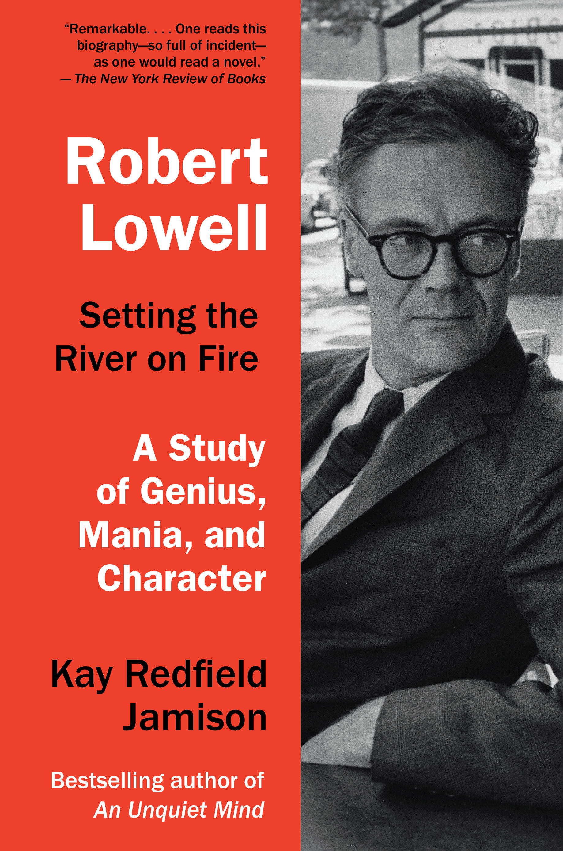 Umschlagbild für Robert Lowell, Setting the River on Fire [electronic resource] : A Study of Genius, Mania, and Character