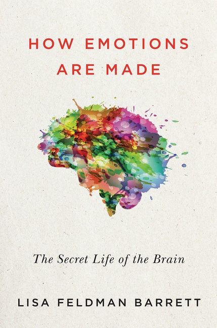 Imagen de portada para How Emotions Are Made [electronic resource] : The Secret Life of the Brain
