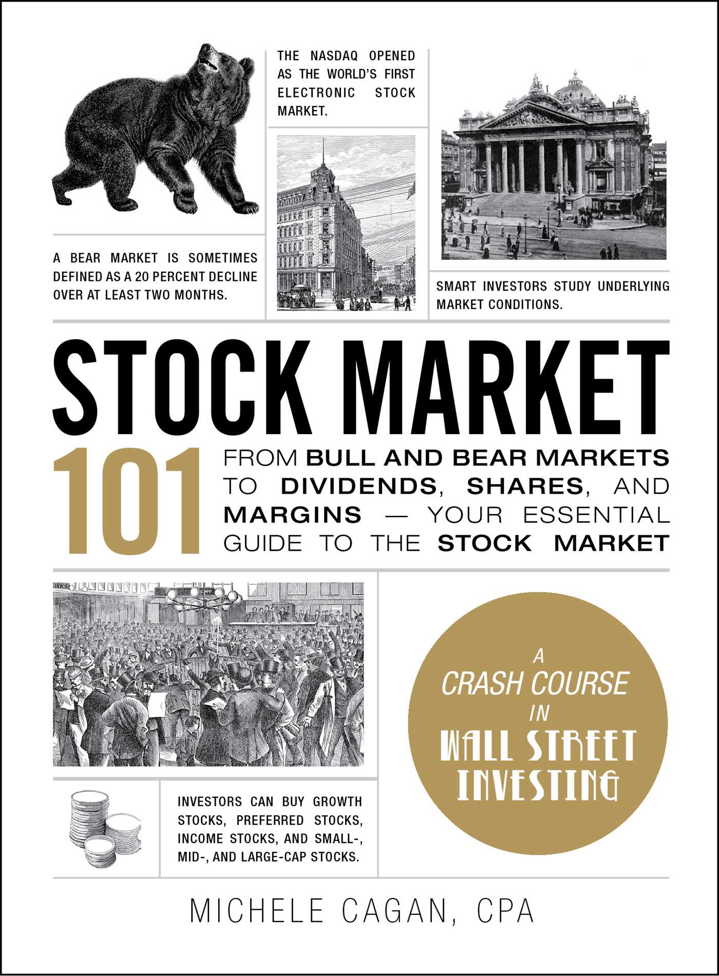 Stock Market 101 From Bull and Bear Markets to Dividends, Shares, and Margins—Your Essential Guide to the Stock Market