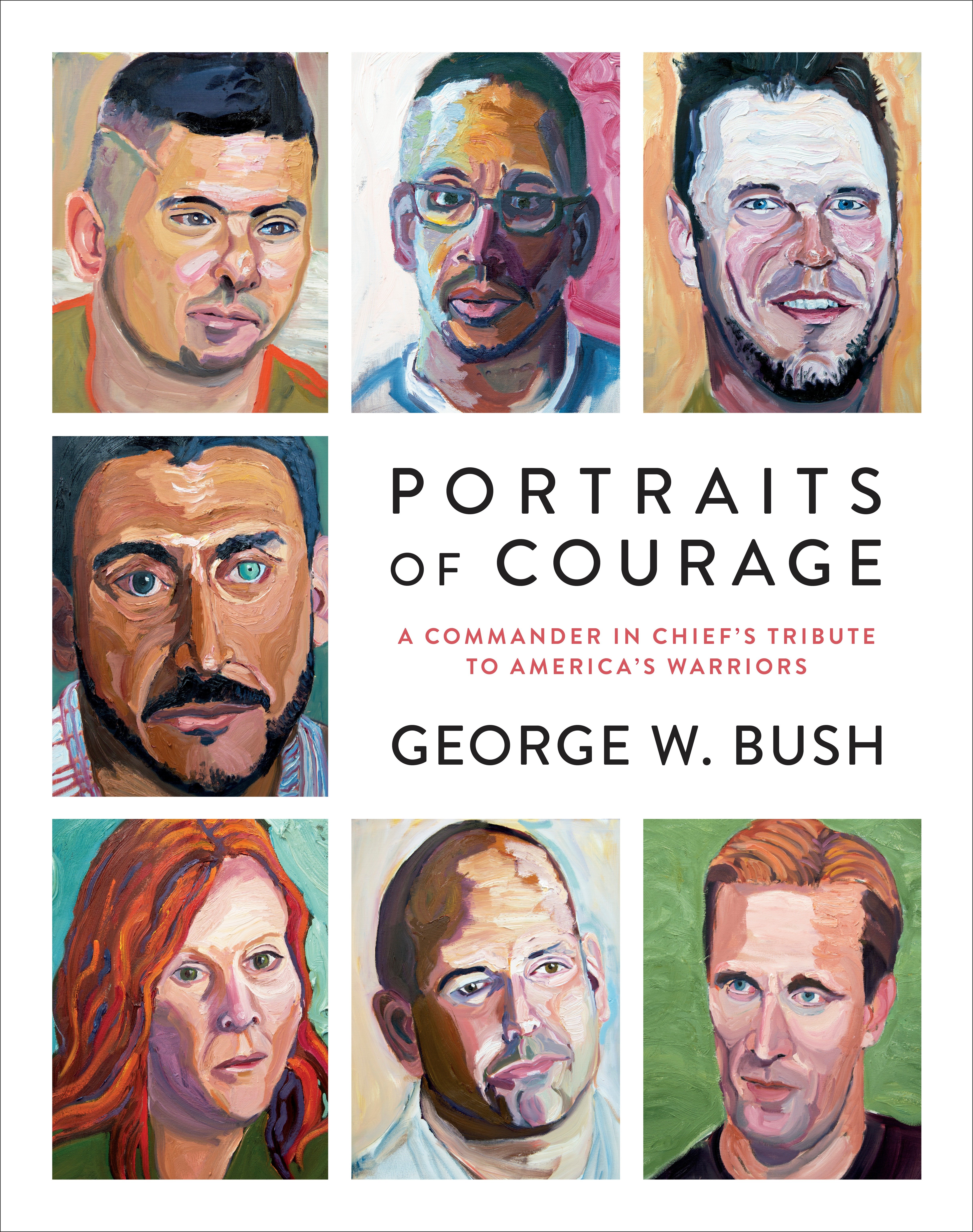 Cover image for Portraits of Courage [electronic resource] : A Commander in Chief's Tribute to America's Warriors