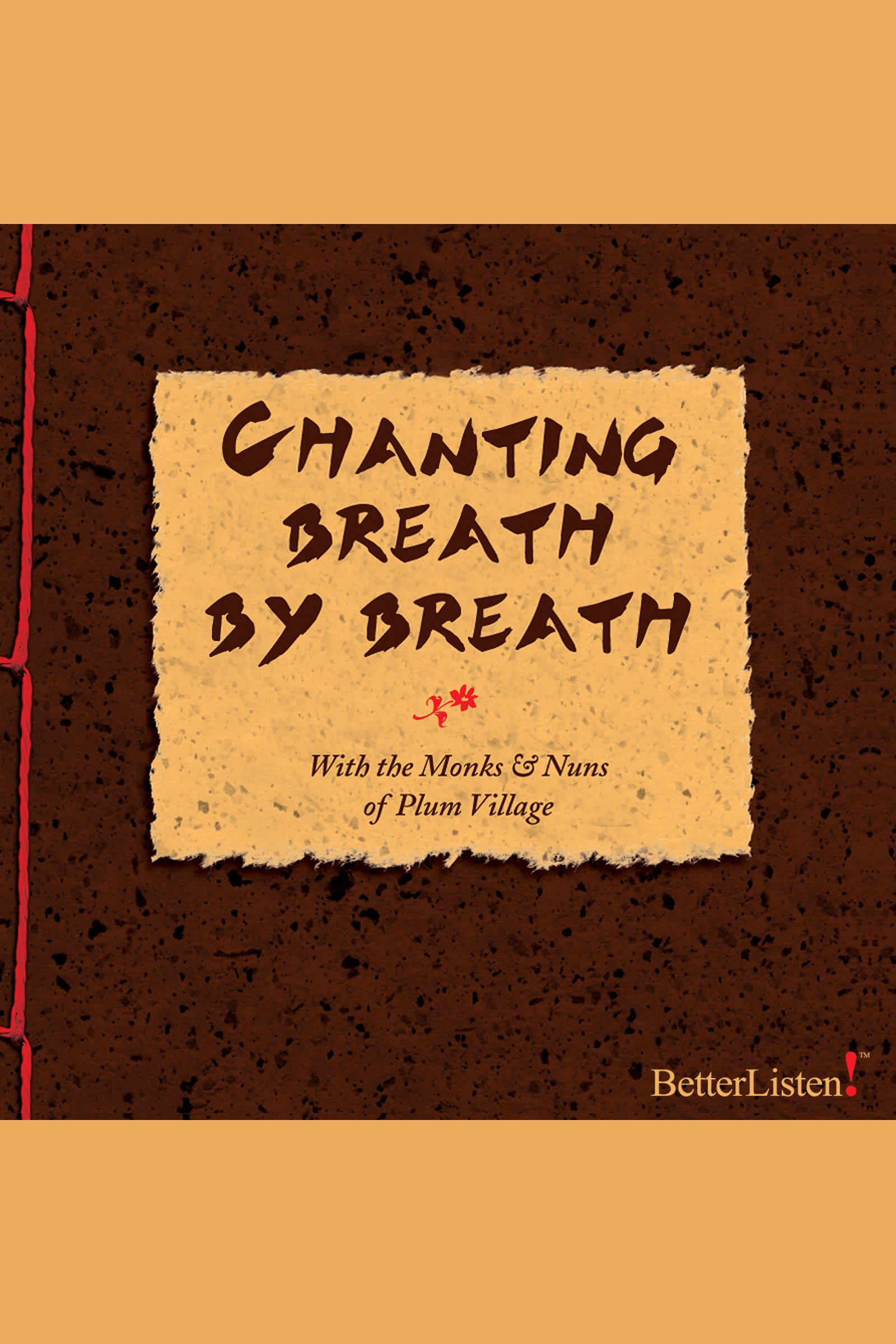 Chanting Breath by Breath with Thich Nhat Hanh and the Monks and Nuns of Plum Village