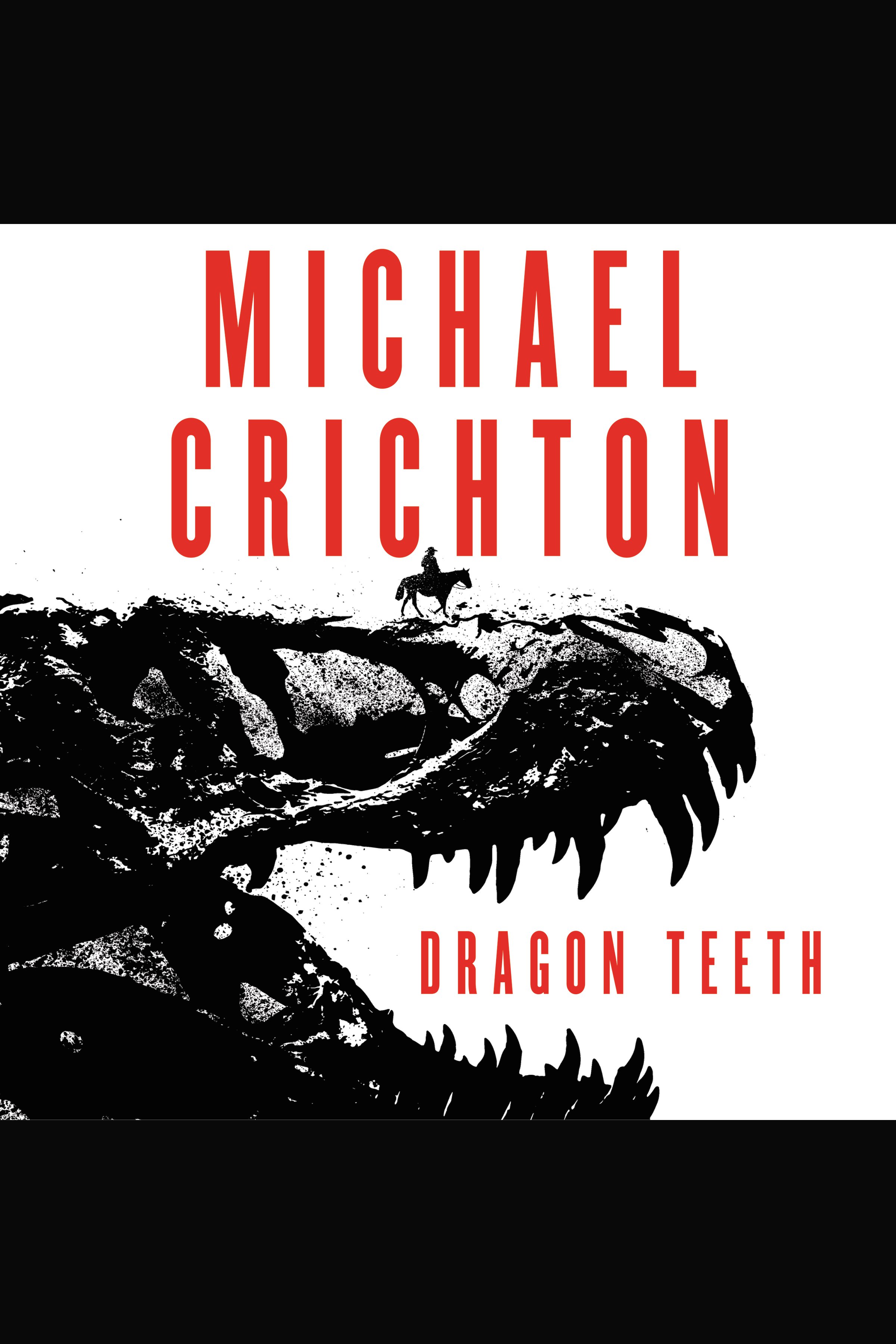 Cover image for Dragon Teeth [electronic resource] : A Novel