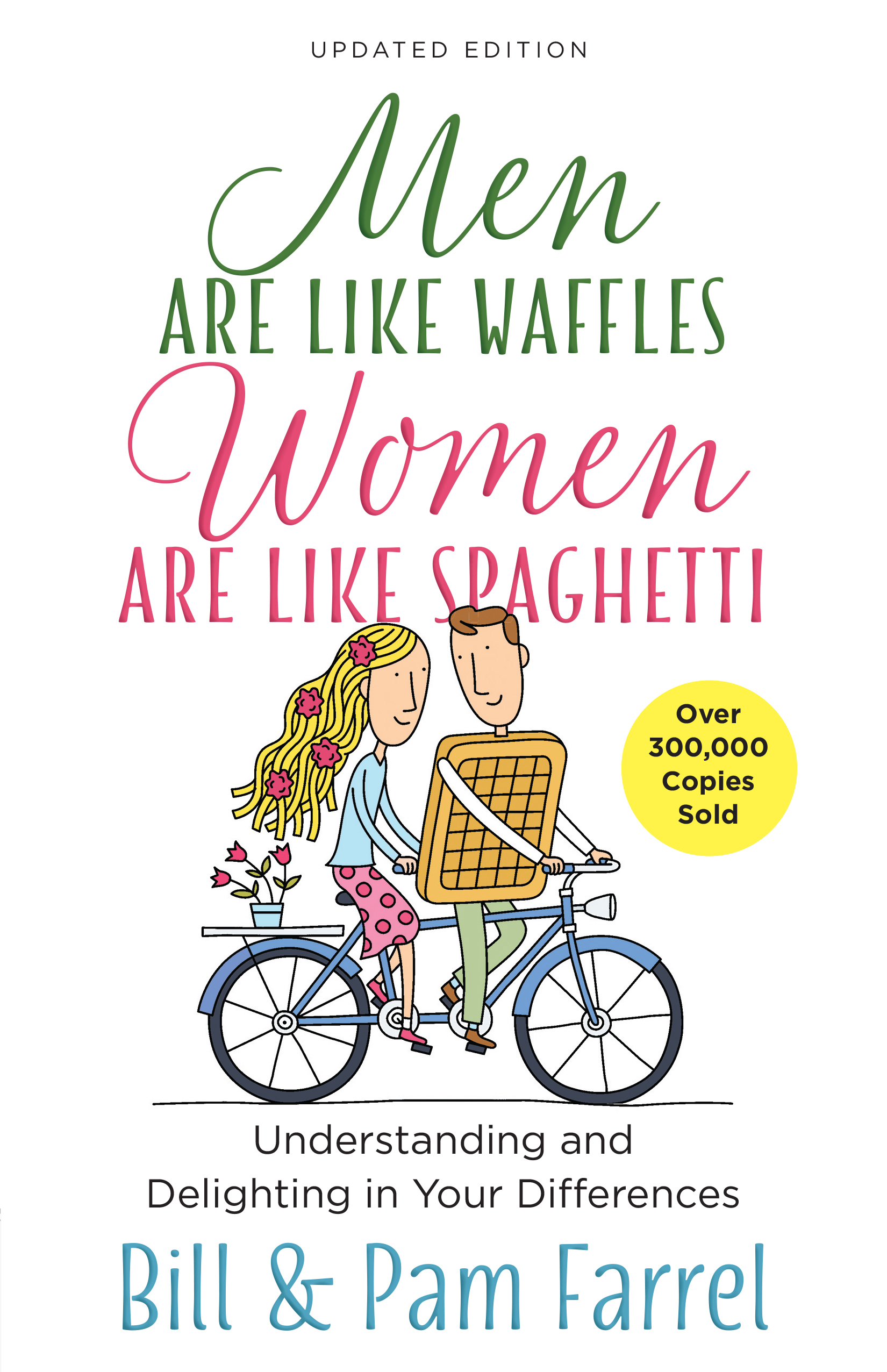 Men Are Like Waffles--Women Are Like Spaghetti Understanding and Delighting in Your Differences cover image