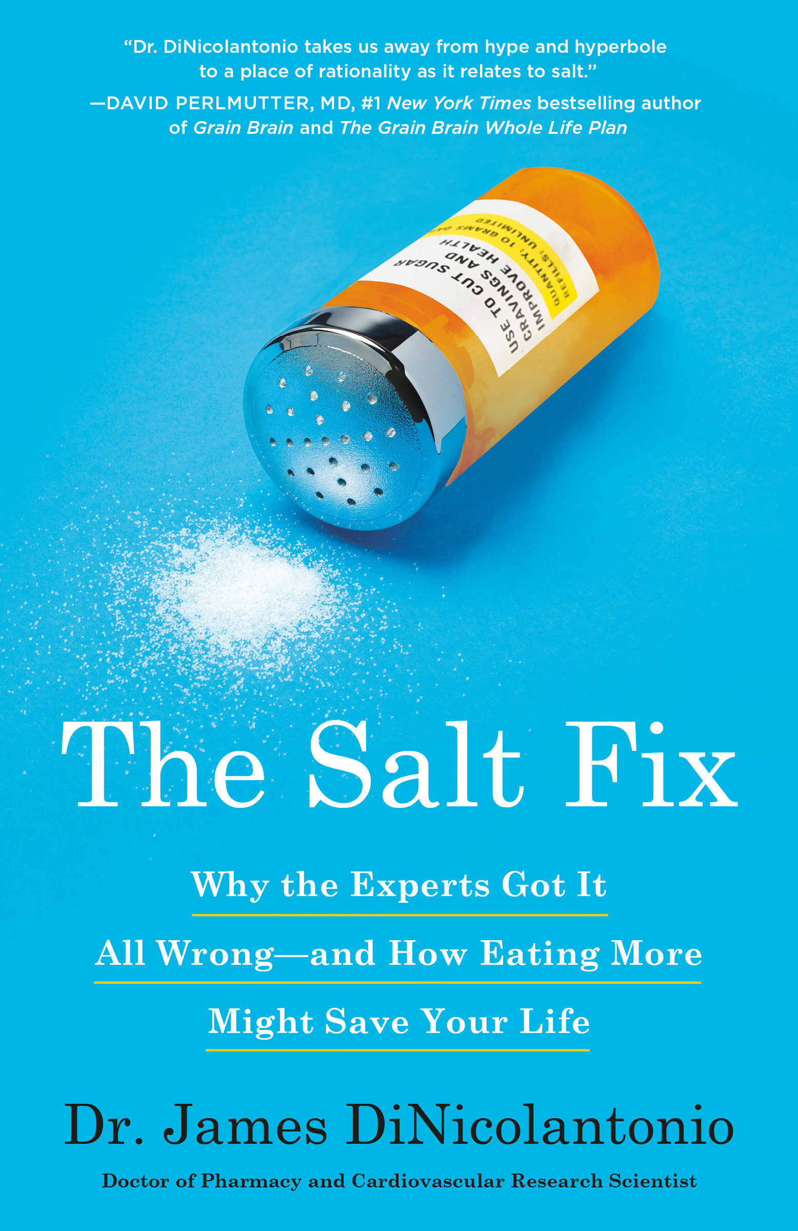 The salt fix why the experts got it all wrong--and how eating more might save your life cover image