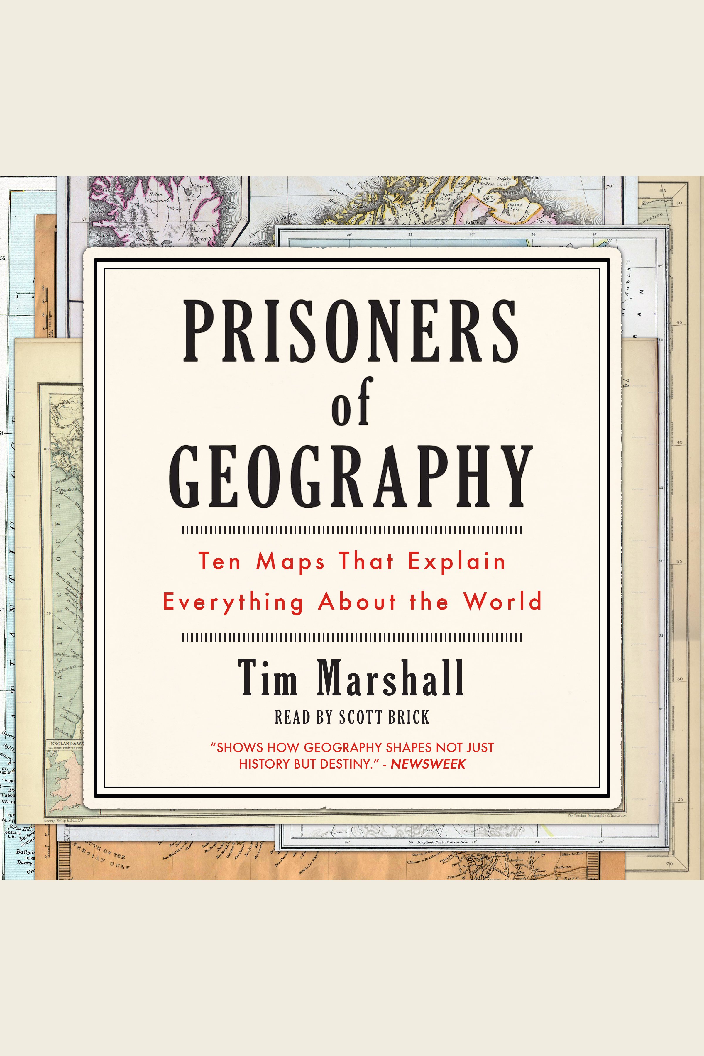 Prisoners of Geography Ten Maps That Explain Everything About the World cover image