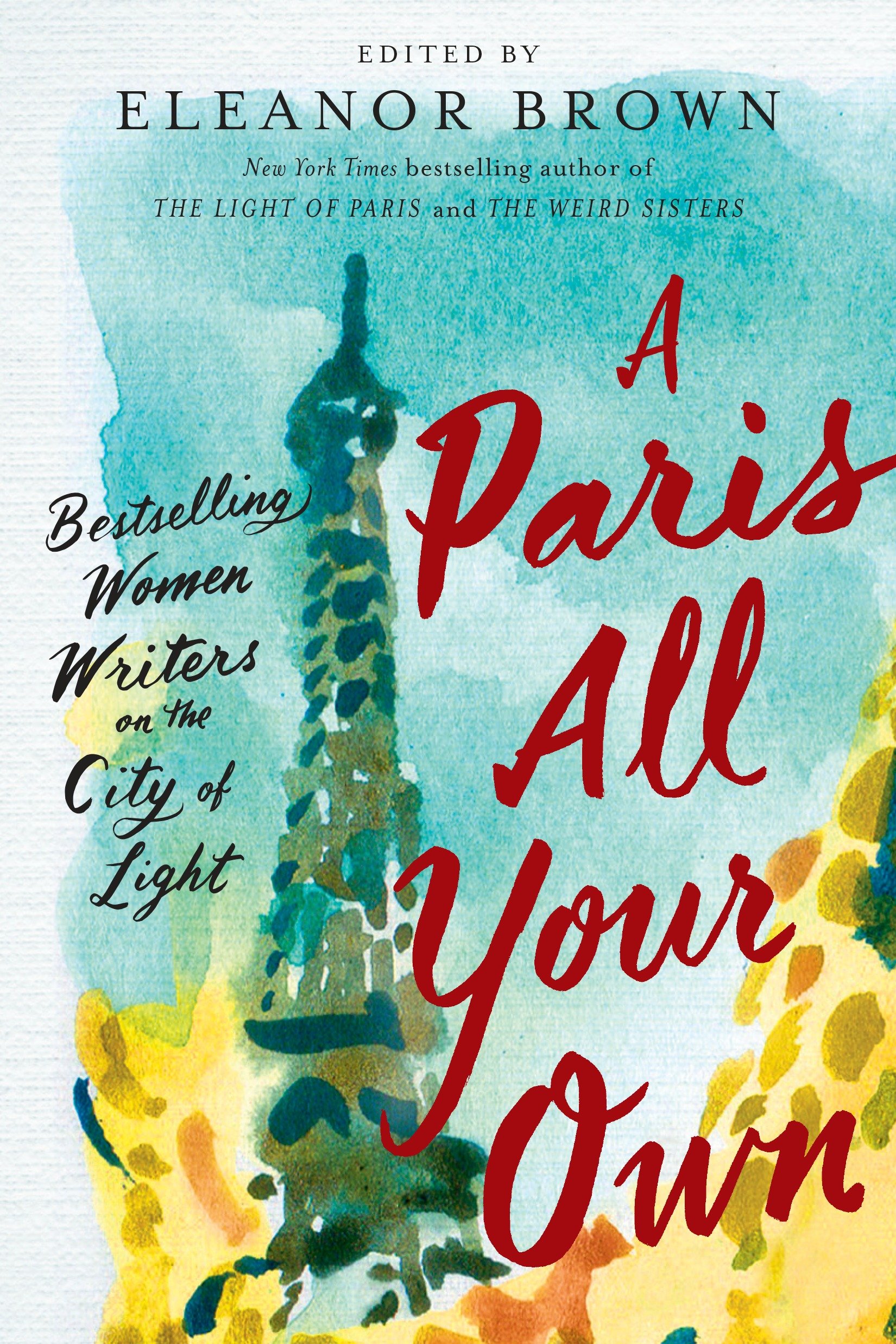A Paris all your own bestselling women writers on the City of Light cover image