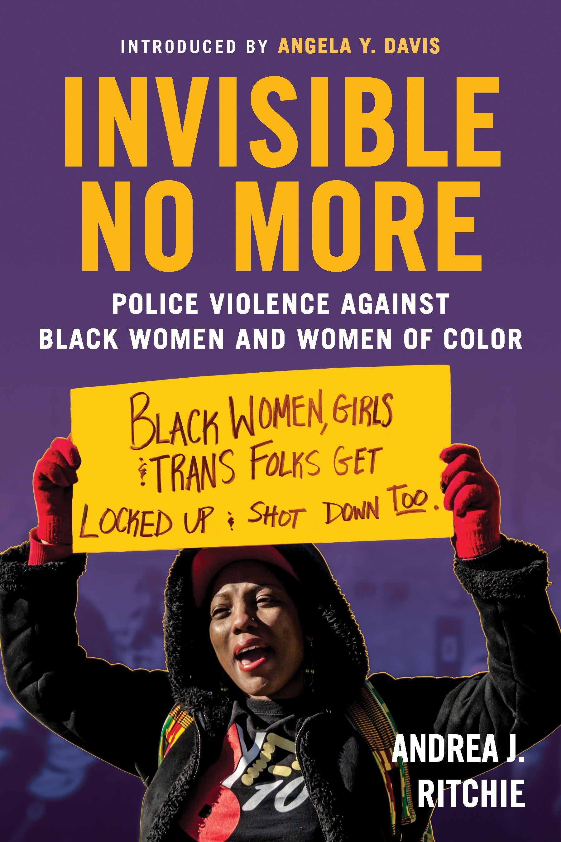 Invisible No More Police Violence Against Black Women and Women of Color cover image