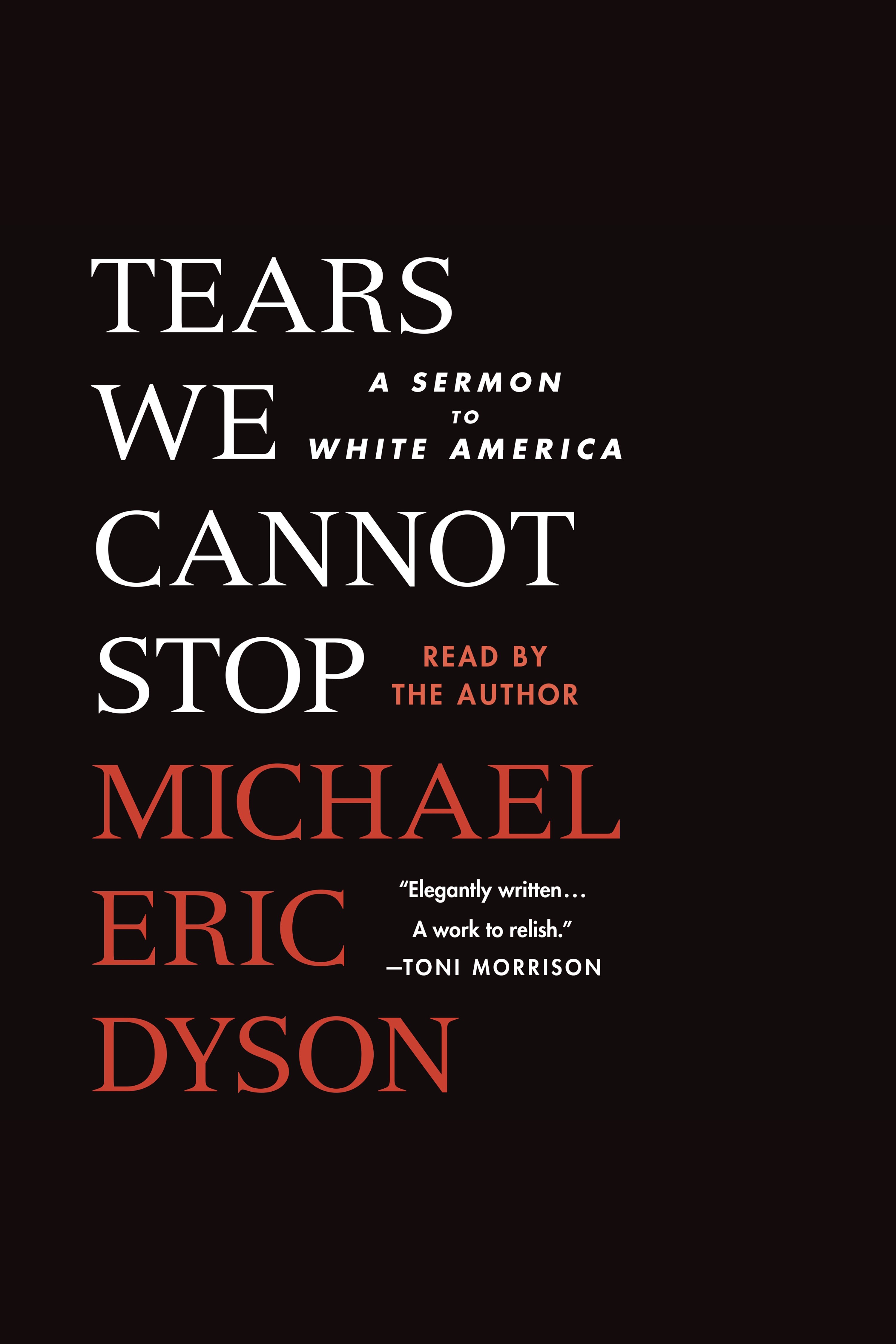 Tears We Cannot Stop A Sermon to White America cover image