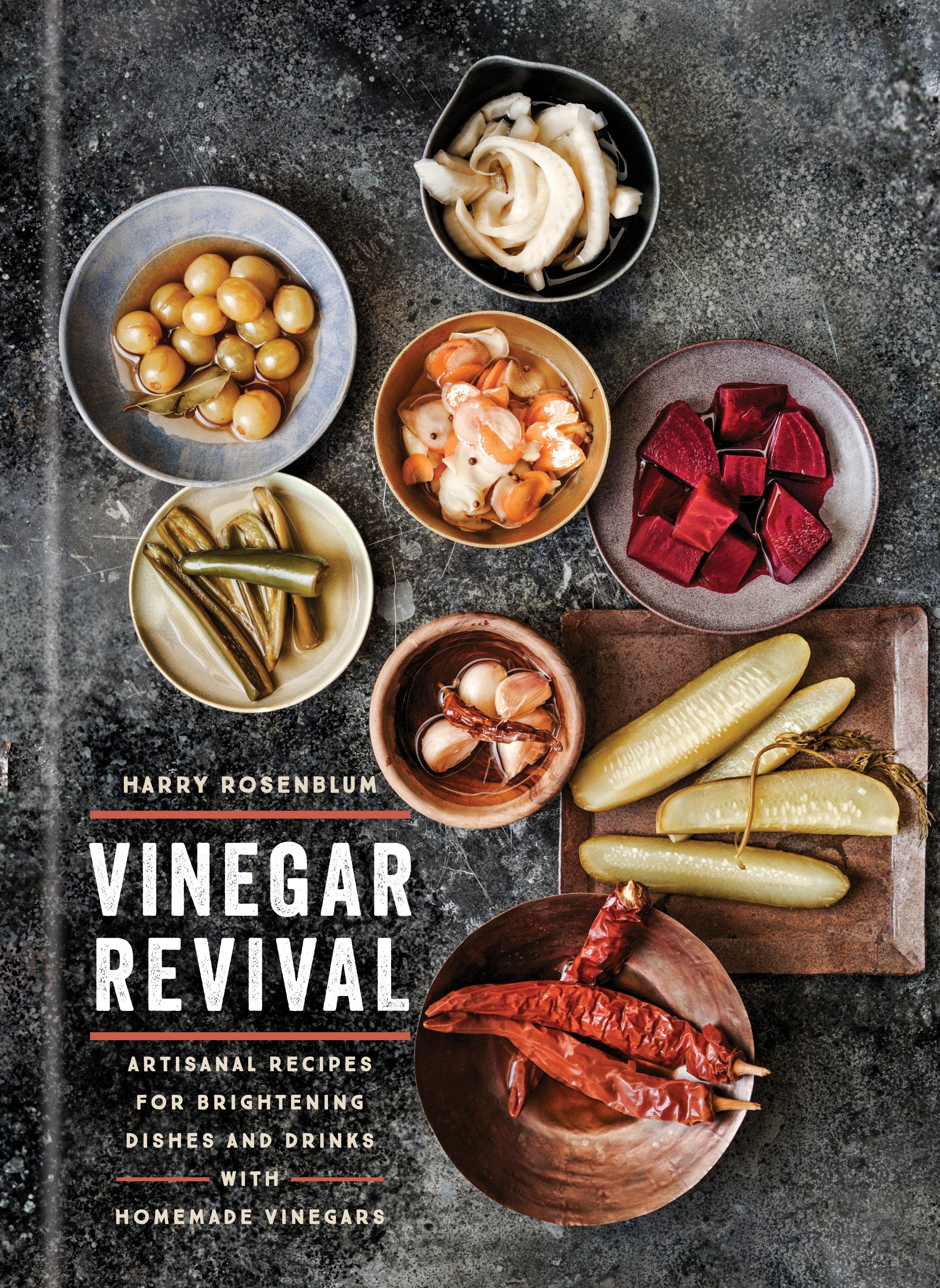 Vinegar revival recipes for brightening dishes and drinks with homemade vinegars cover image