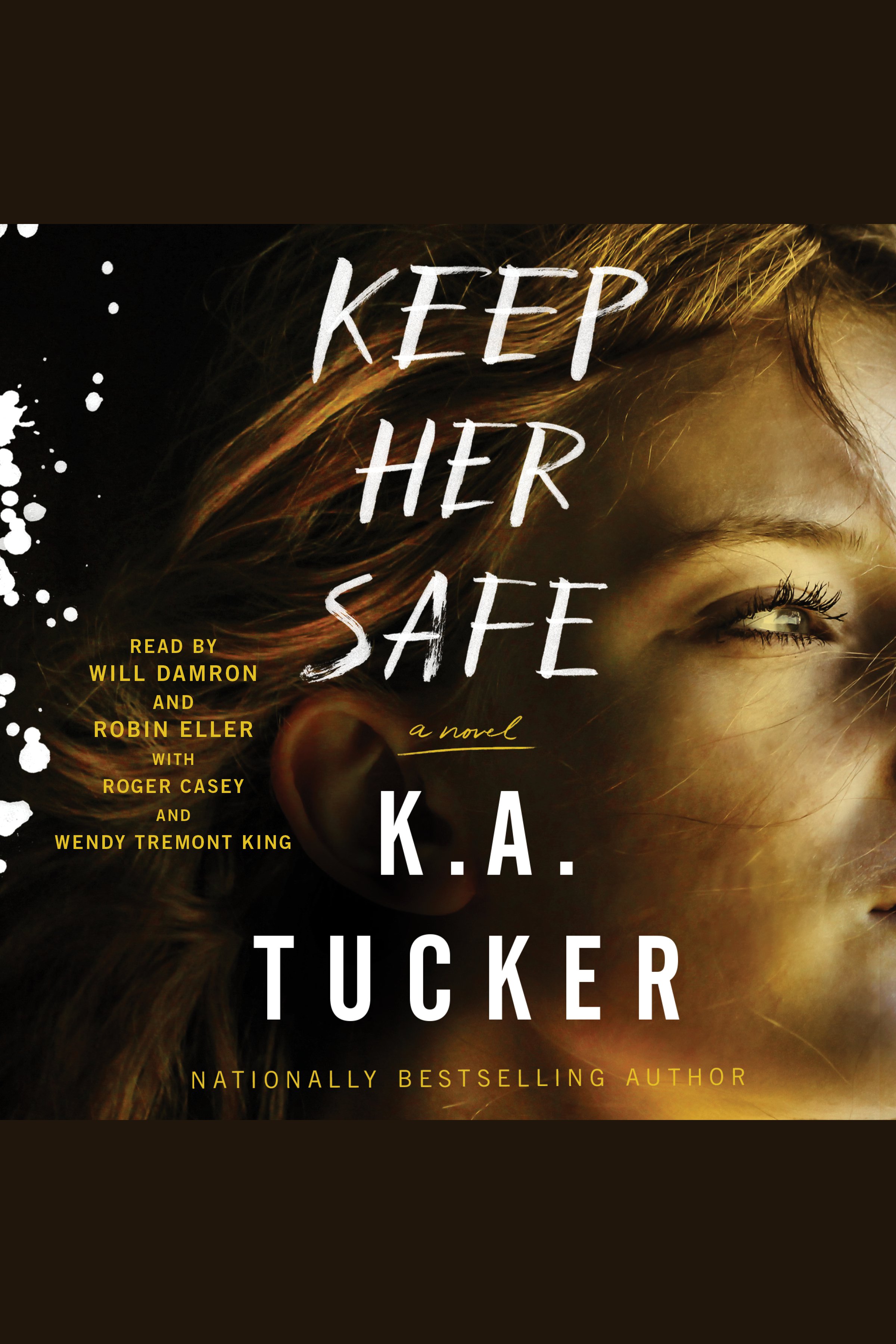 Cover image for Keep Her Safe [electronic resource] : A Novel