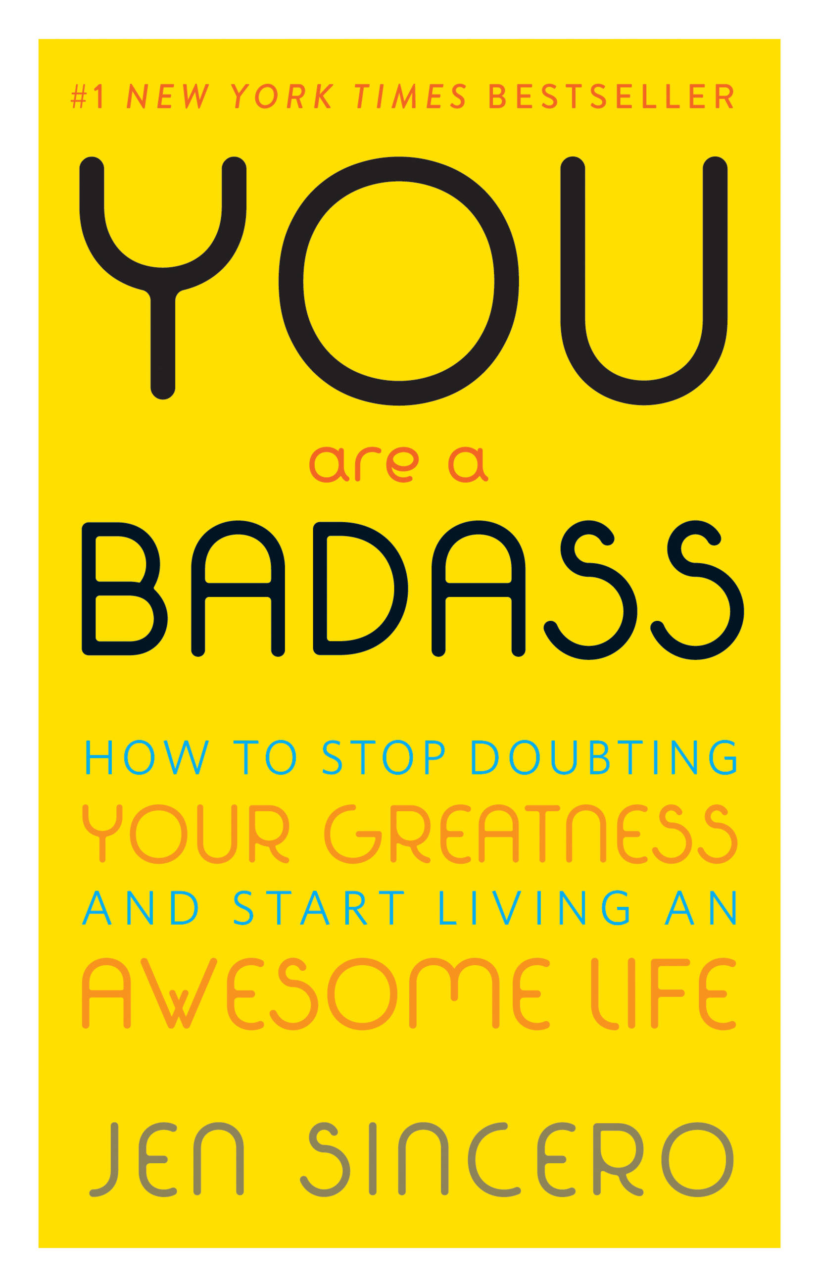 Cover image for You Are a Badass® [electronic resource] : How to Stop Doubting Your Greatness and Start Living an Awesome Life
