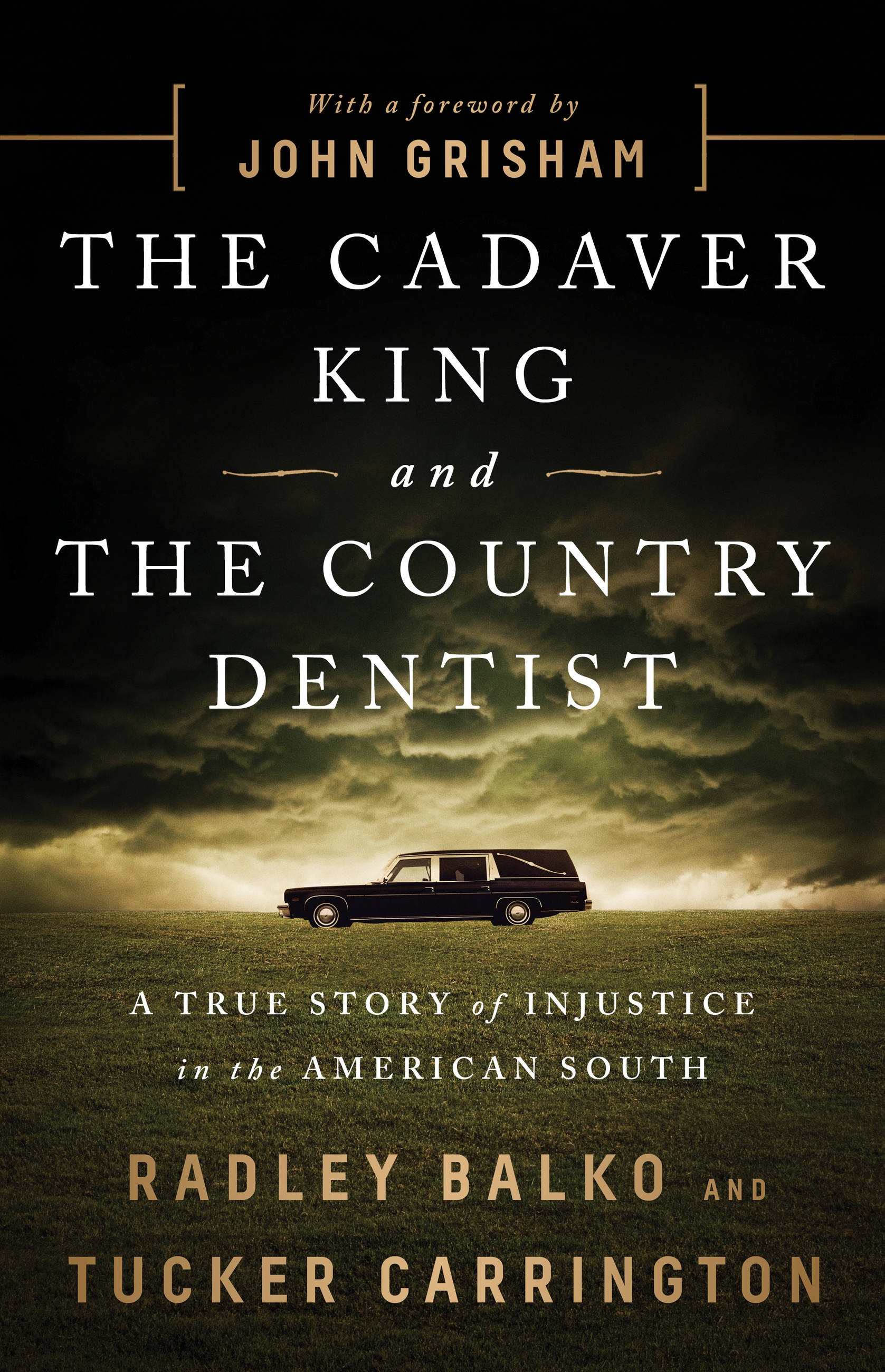 Umschlagbild für The Cadaver King and the Country Dentist [electronic resource] : A True Story of Injustice in the American South