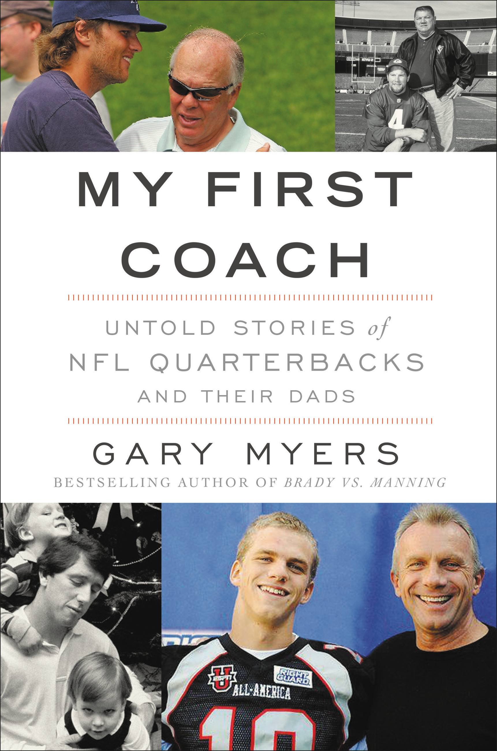 Cover image for My First Coach [electronic resource] : Inspiring Stories of NFL Quarterbacks and Their Dads