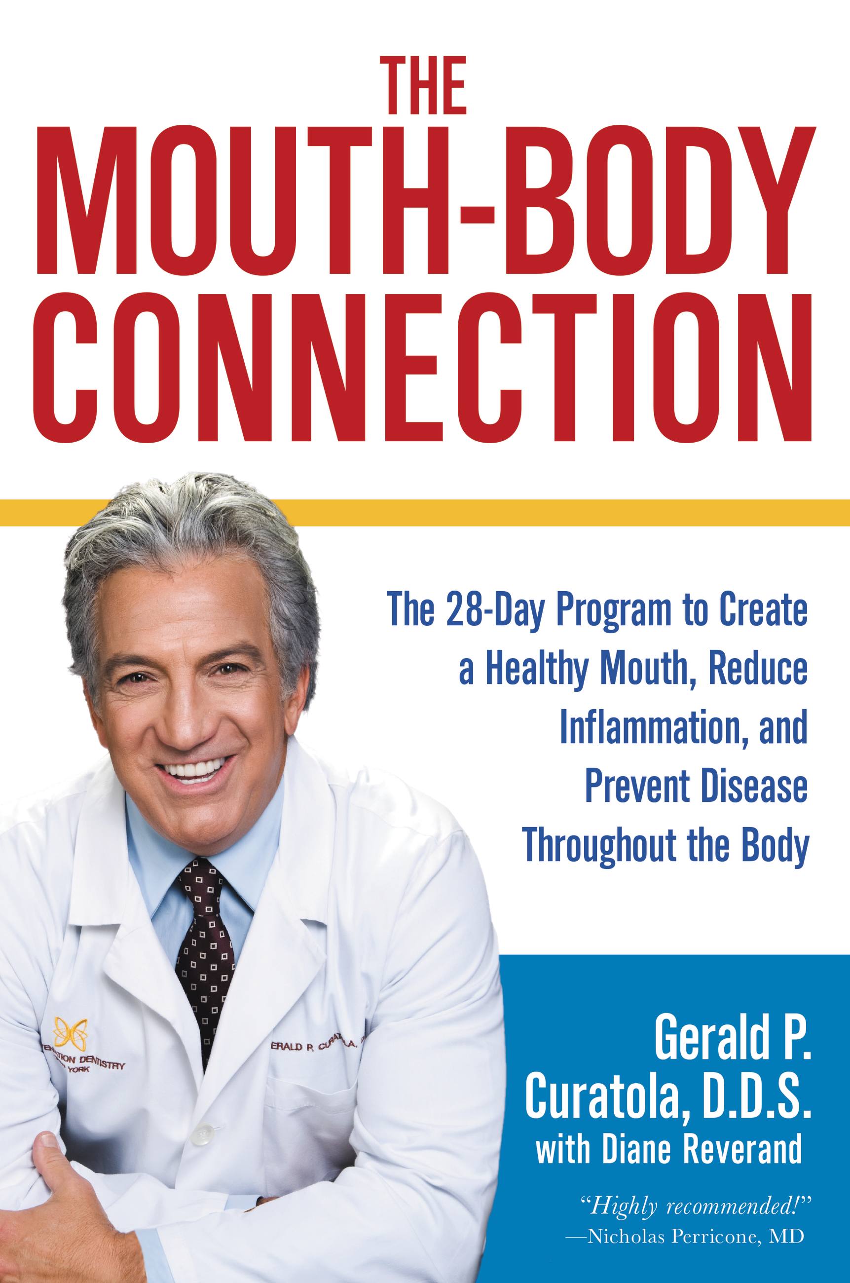 Cover image for The Mouth-Body Connection [electronic resource] : The 28-Day Program to Create a Healthy Mouth, Reduce Inflammation and Prevent Disease Throughout the Body