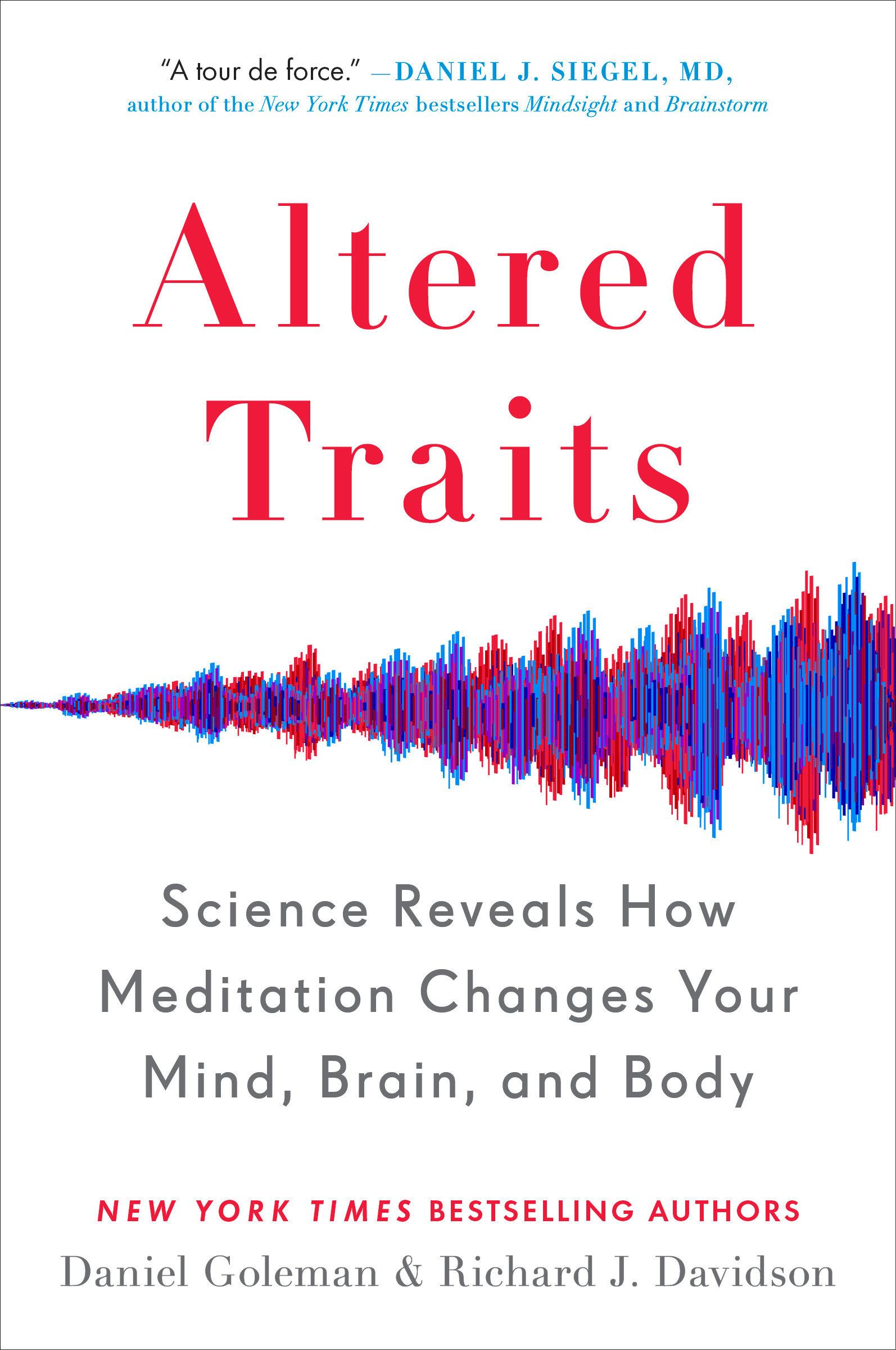 Altered Traits Science Reveals How Meditation Changes Your Mind, Brain, and Body cover image