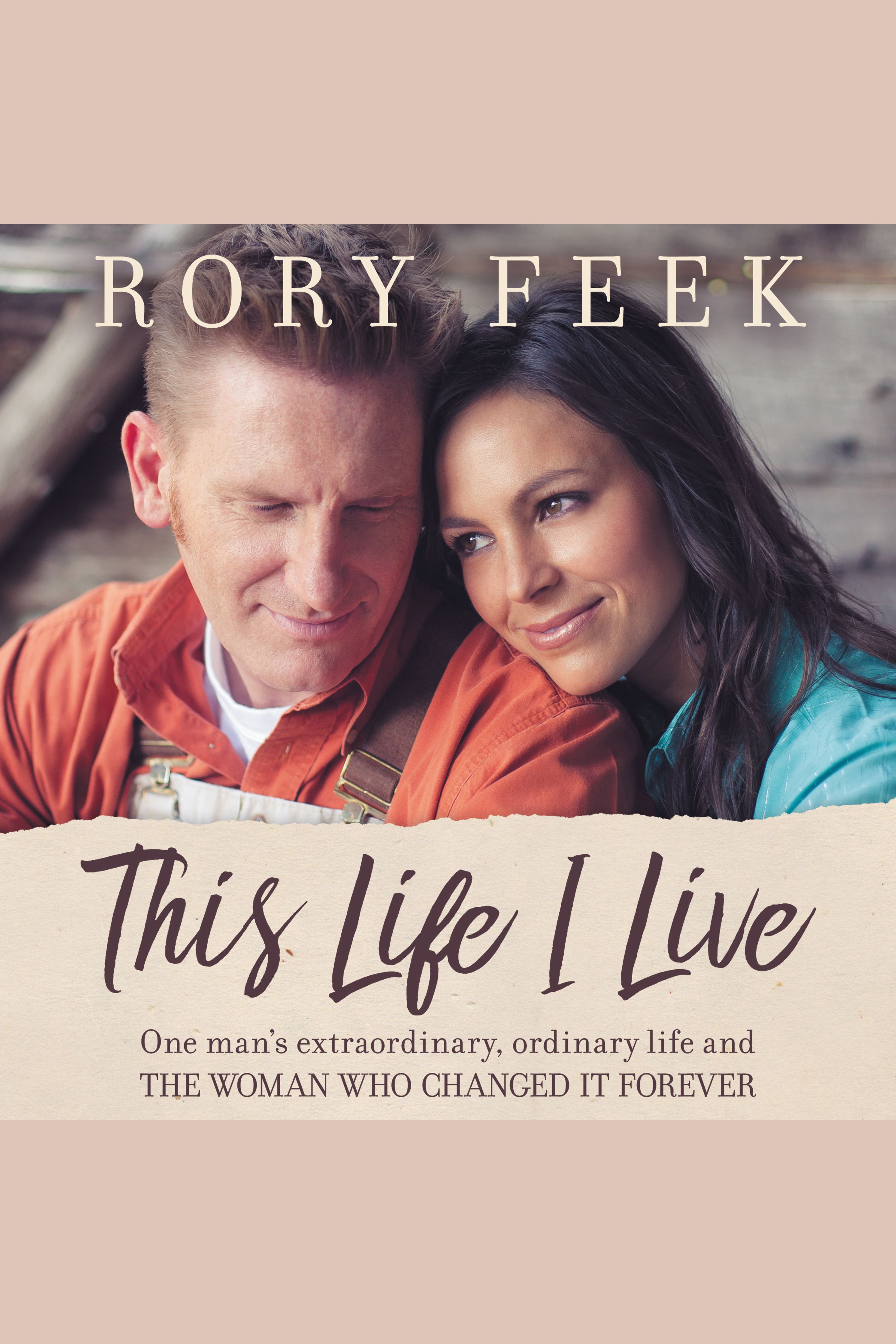 Imagen de portada para This Life I Live [electronic resource] : One Man's Extraordinary, Ordinary Life and the Woman Who Changed It Forever