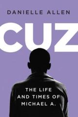 Link to Cuz: The Life and Times of Michael A. by Danielle Allen in Cloud Library