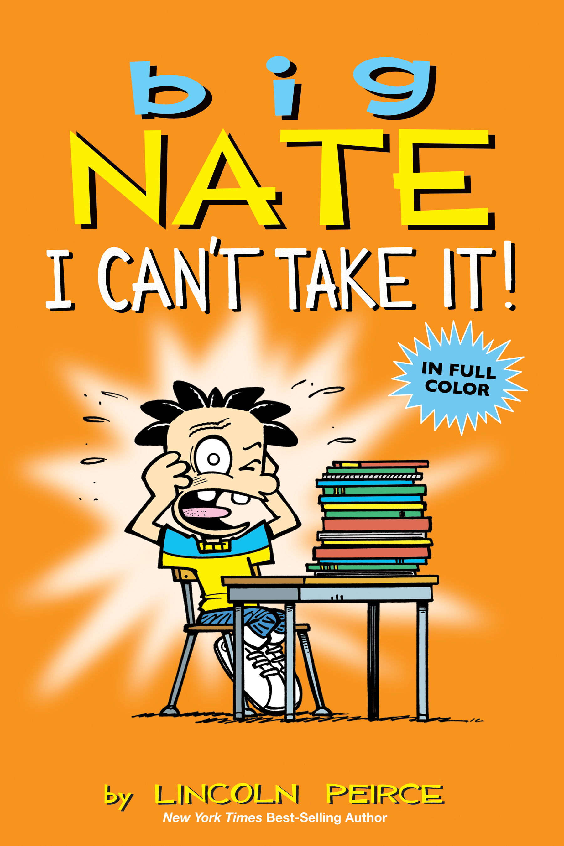 Big Nate: I Can't Take It! cover image