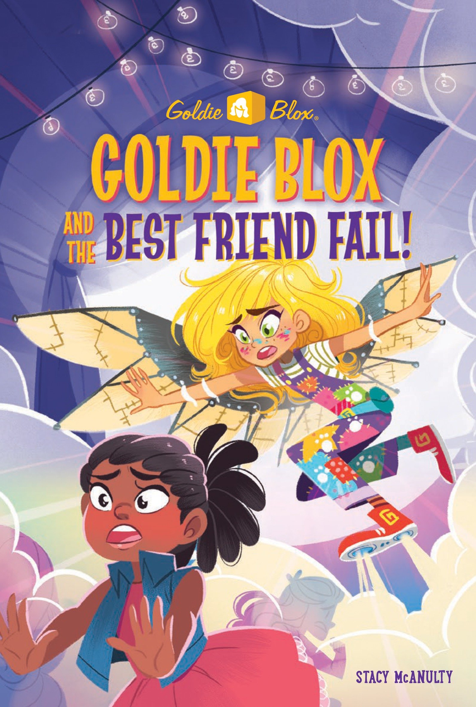 Goldie Blox and the best friend fail! cover image