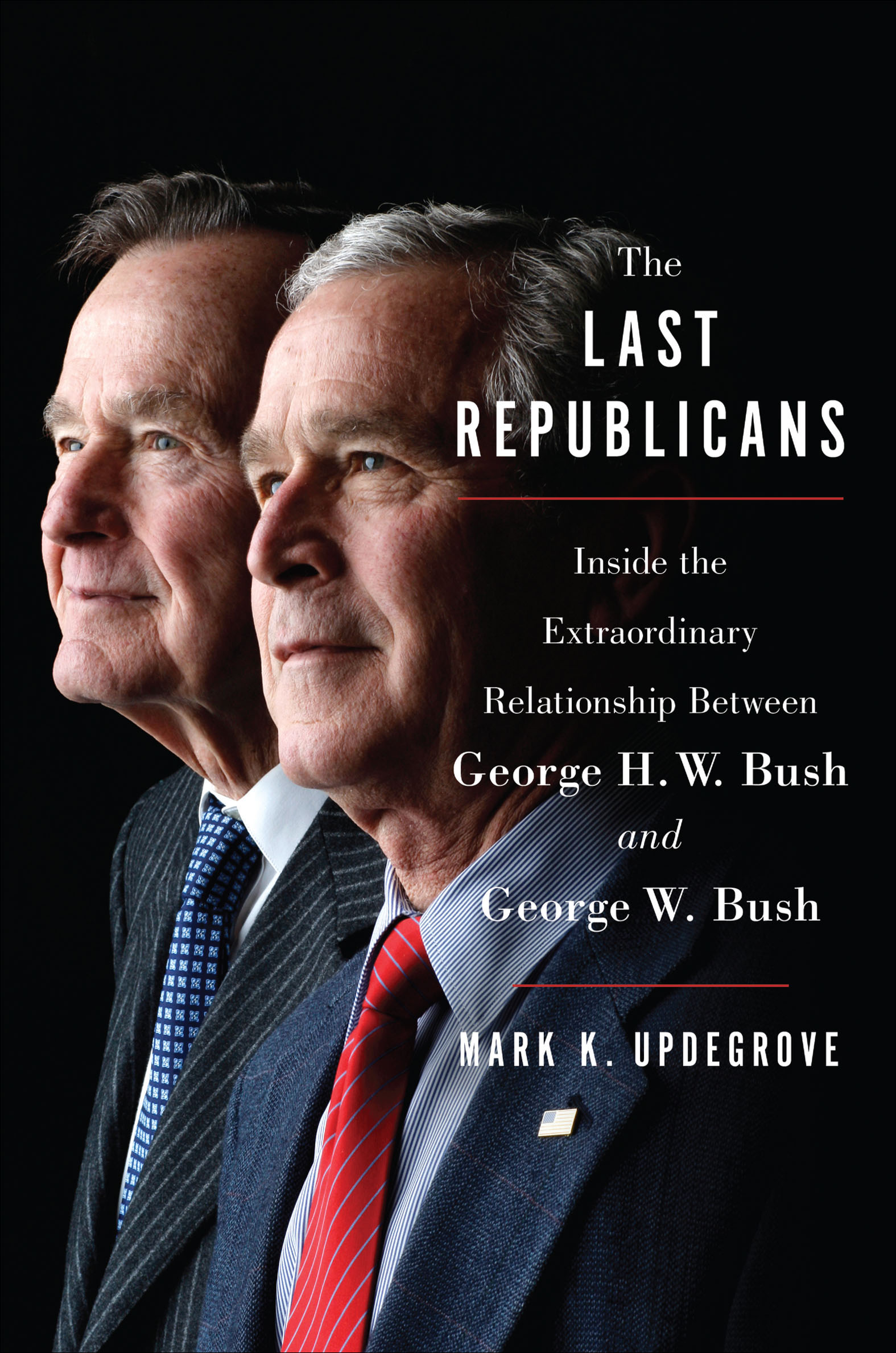 Cover image for The Last Republicans [electronic resource] : Inside the Extraordinary Relationship Between George H.W. Bush and George W. Bush