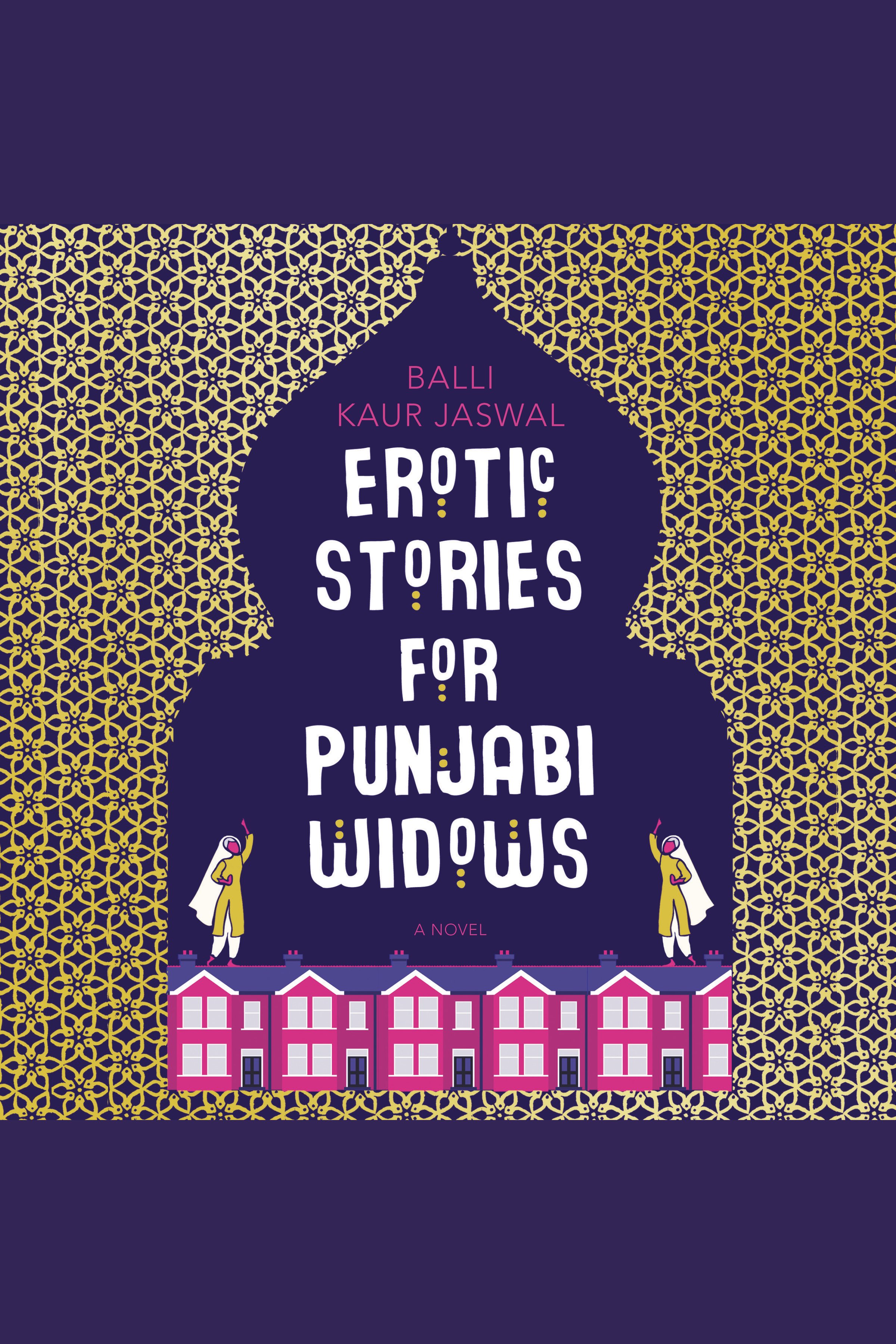 Image de couverture de Erotic Stories for Punjabi Widows [electronic resource] : A Novel