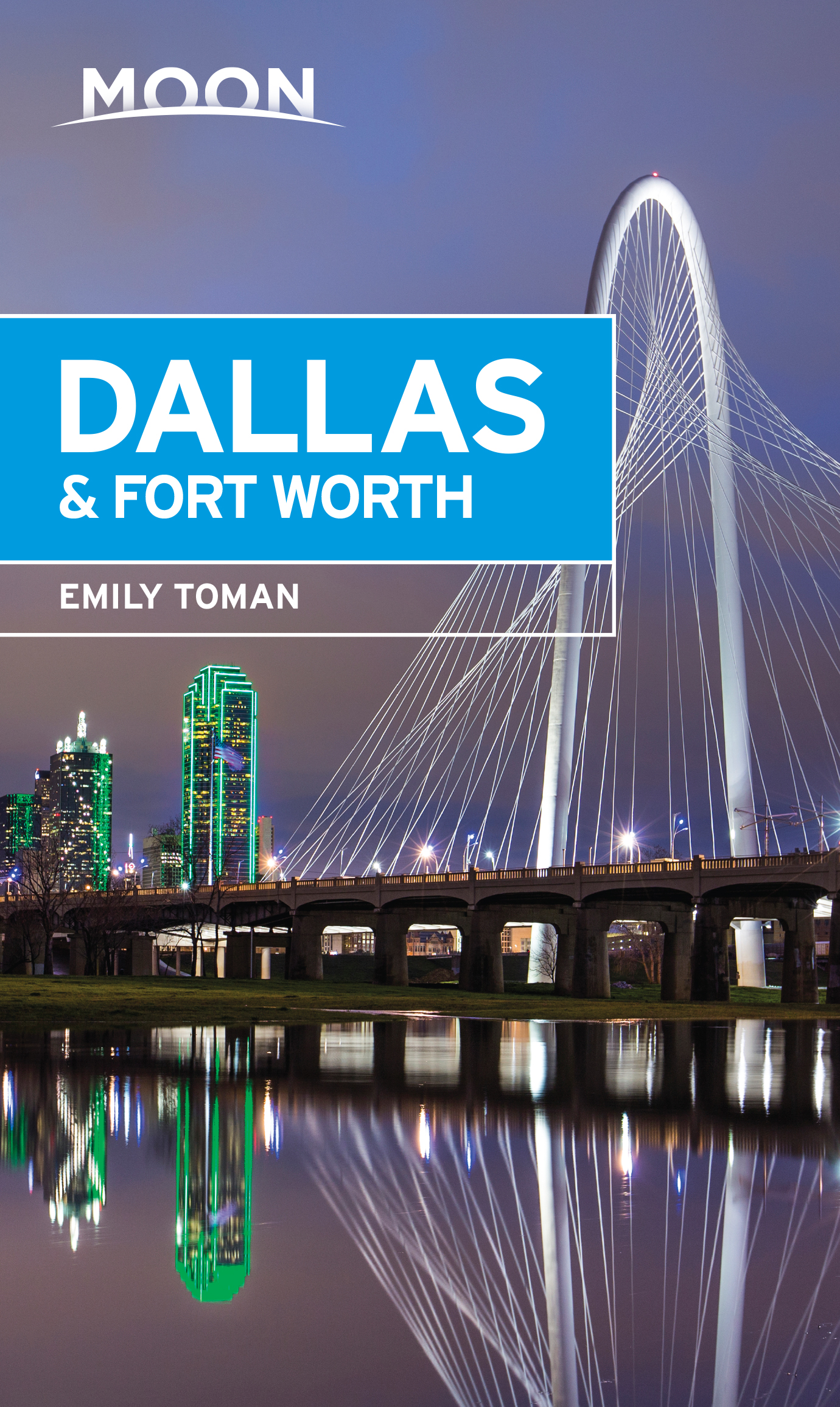 Cover image for Moon Dallas & Fort Worth [electronic resource] :