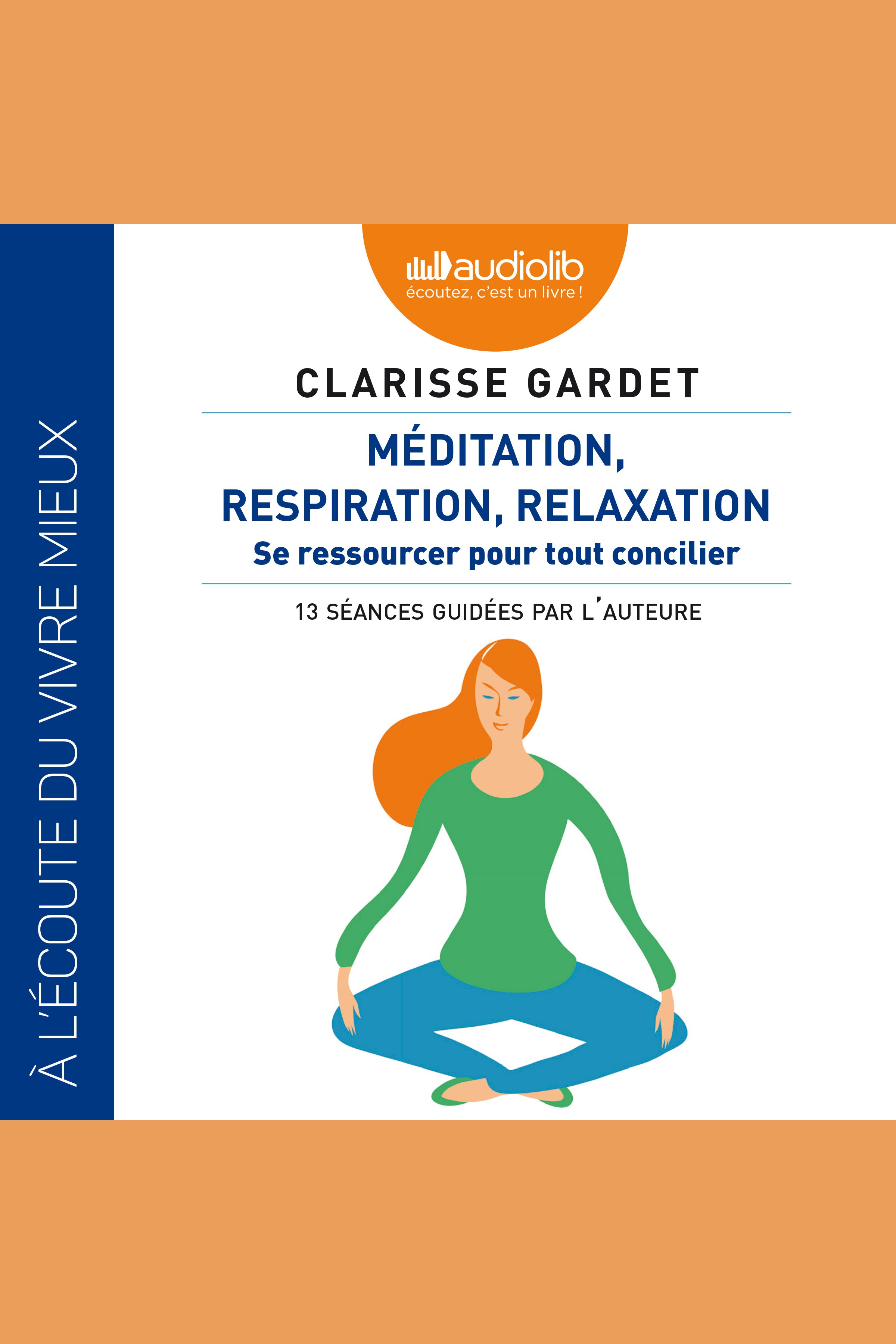 Image: Méditation, respiration, relaxation - Se ressourcer pour tout concilier