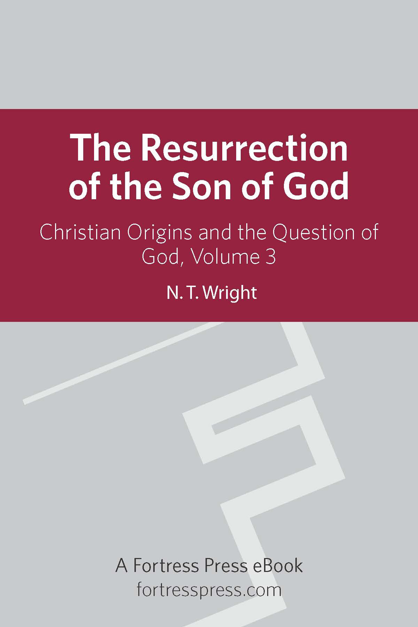 Resurrection Son of God V3 Christian Origins and the Question of God cover image