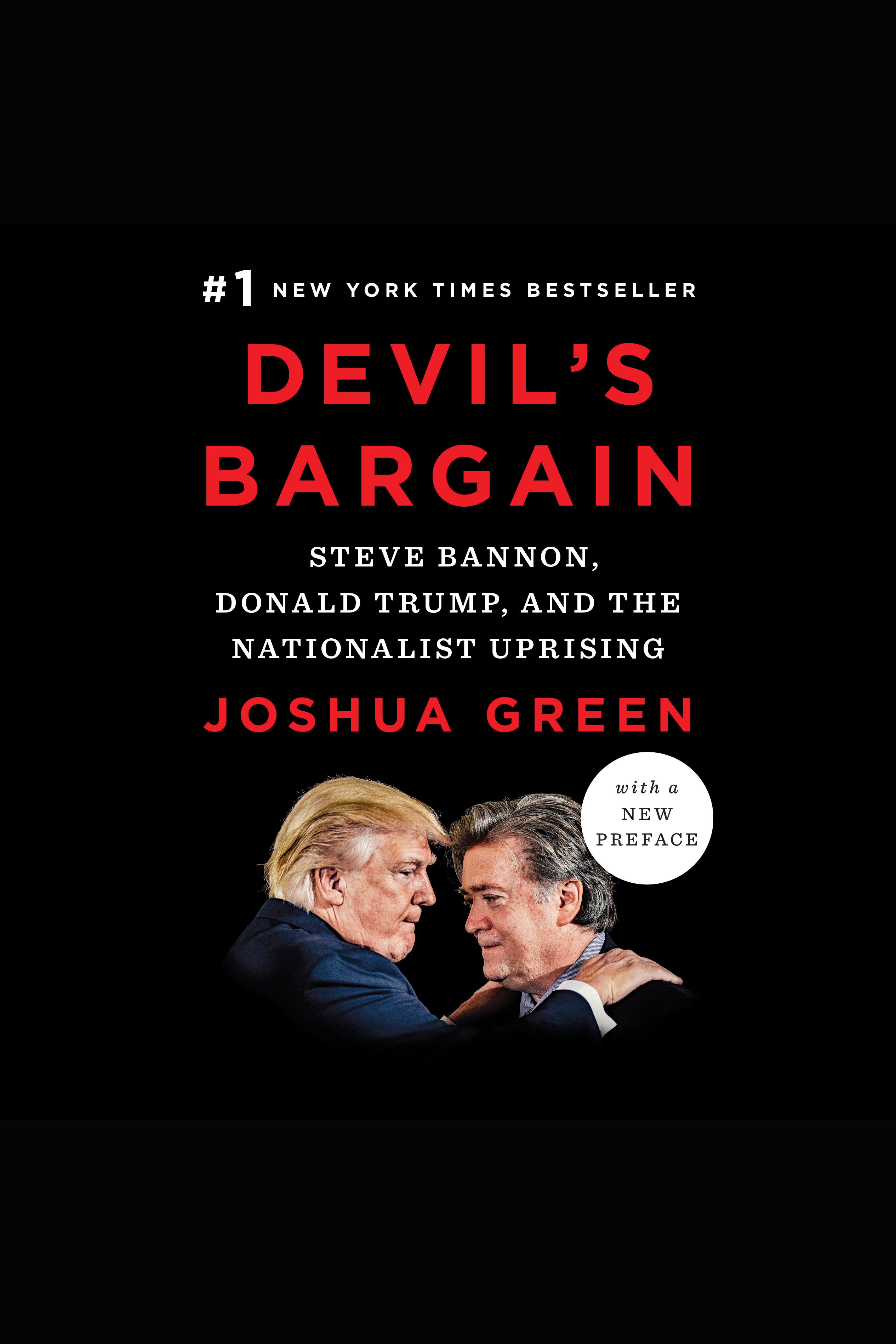 Umschlagbild für Devil's Bargain [electronic resource] : Steve Bannon, Donald Trump, and the Storming of the Presidency