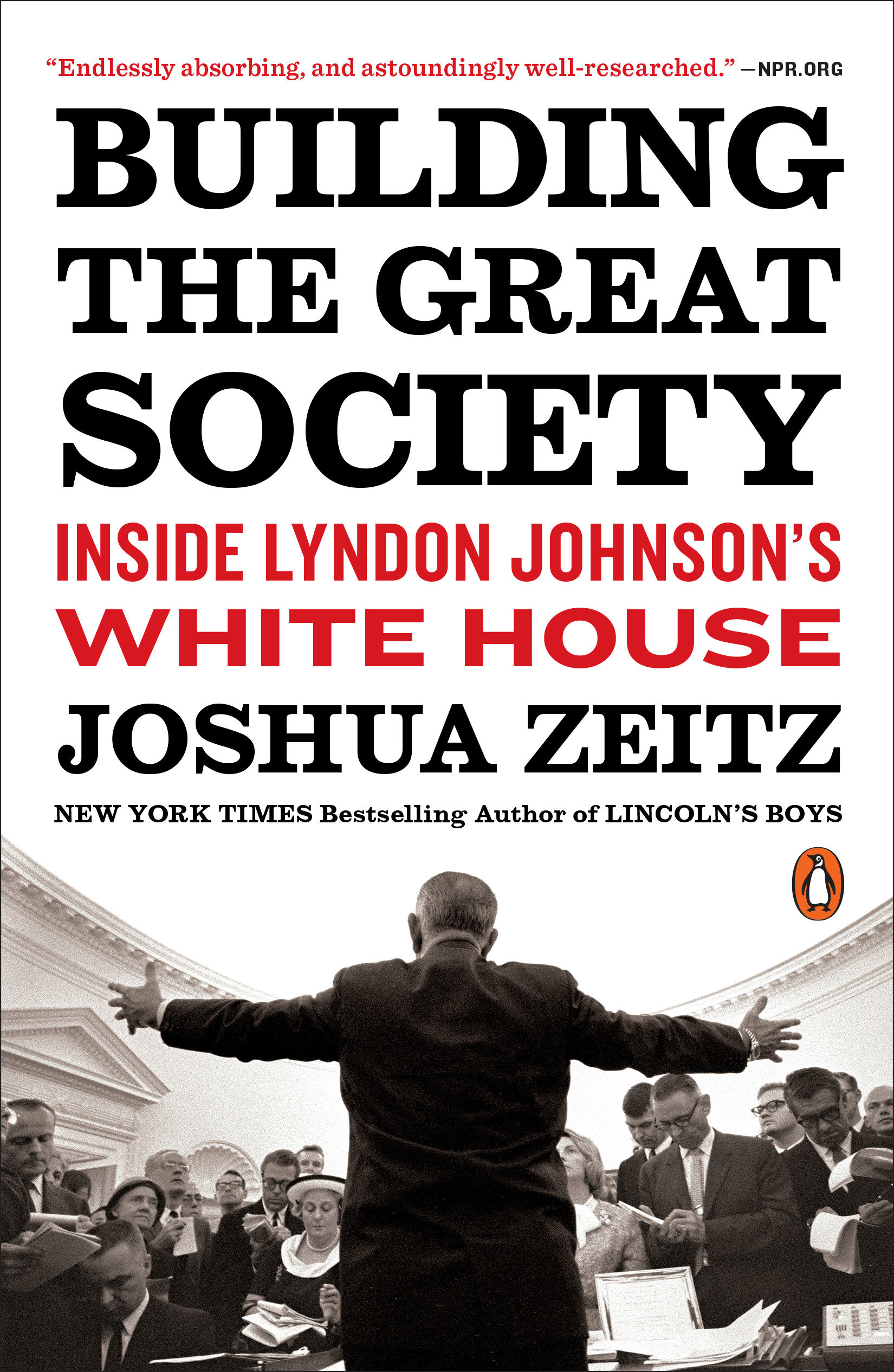 Image de couverture de Building the Great Society [electronic resource] : Inside Lyndon Johnson's White House