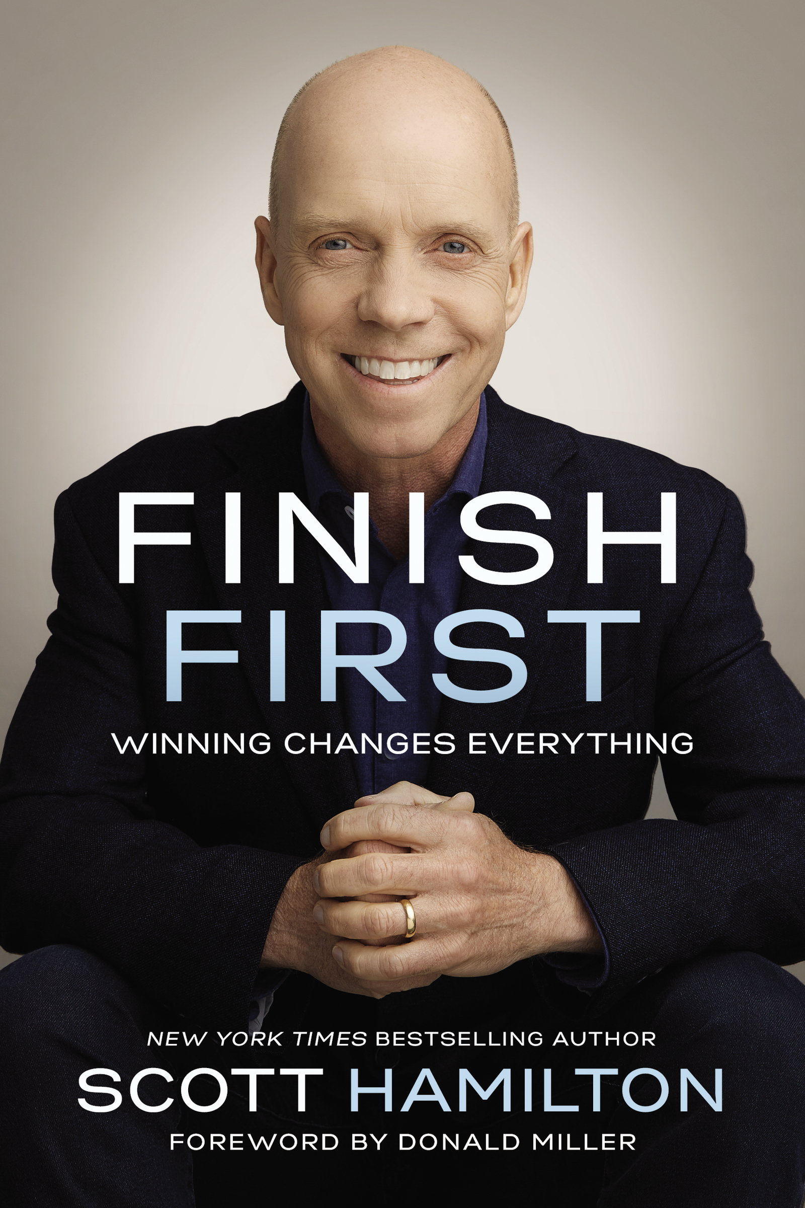 Image de couverture de Finish First [electronic resource] : Winning Changes Everything