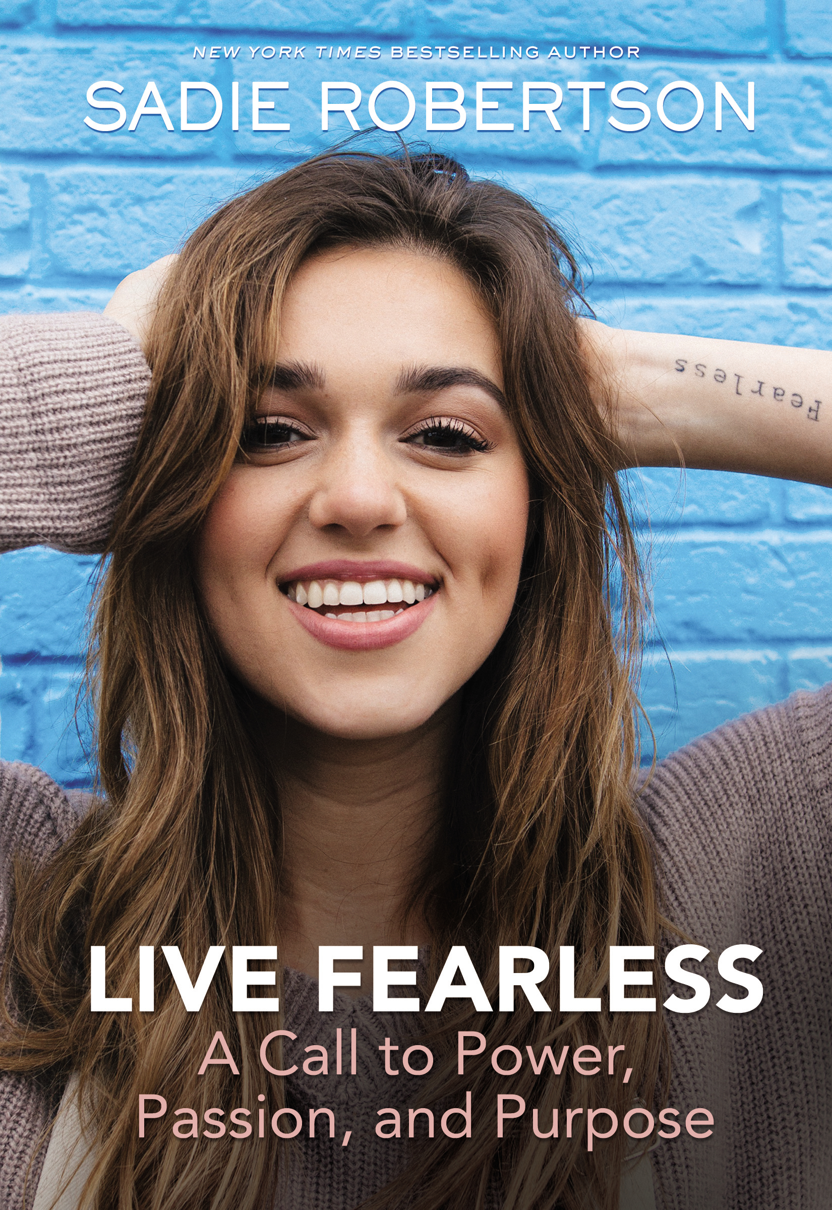 Live fearless a call to power, passion, and purpose cover image