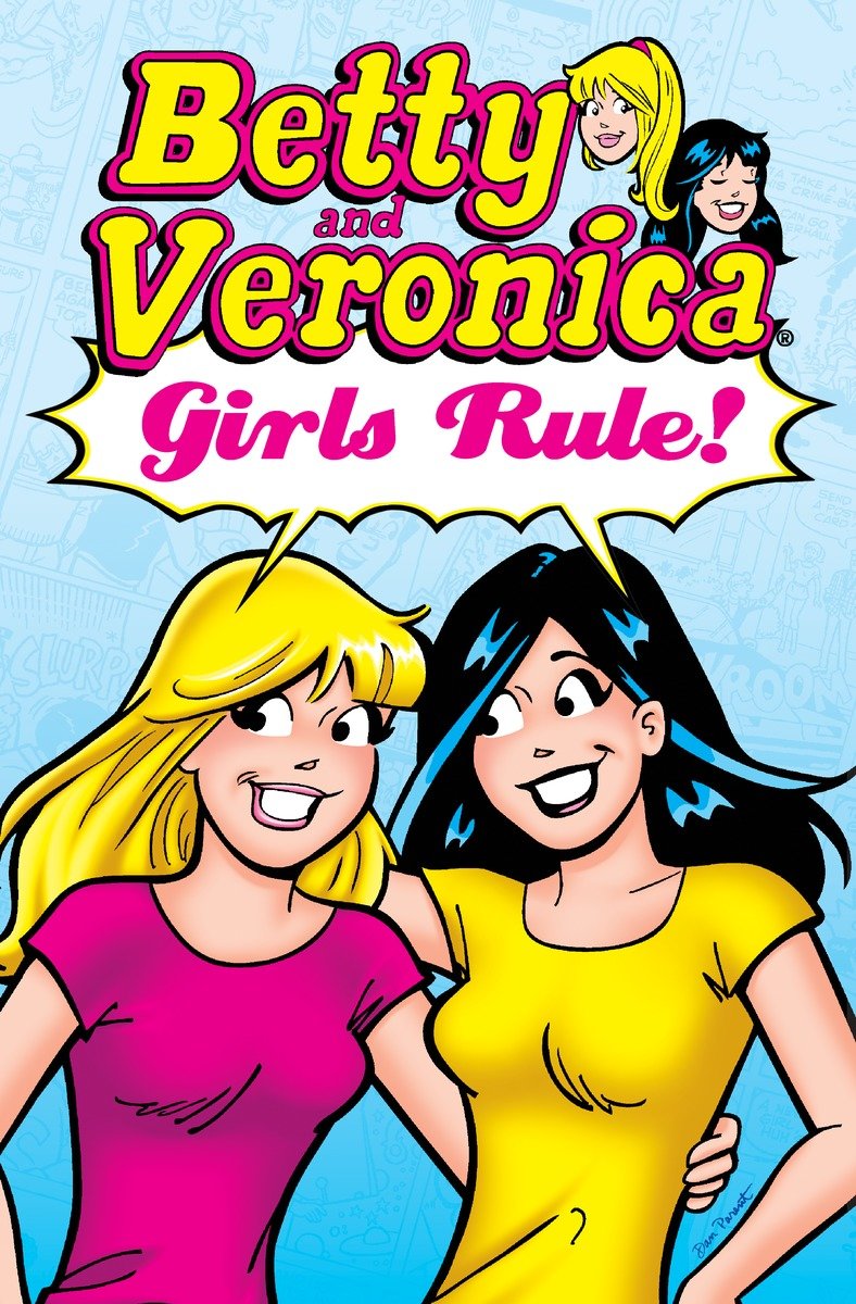 Betty & Veronica: Girls Rule! cover image