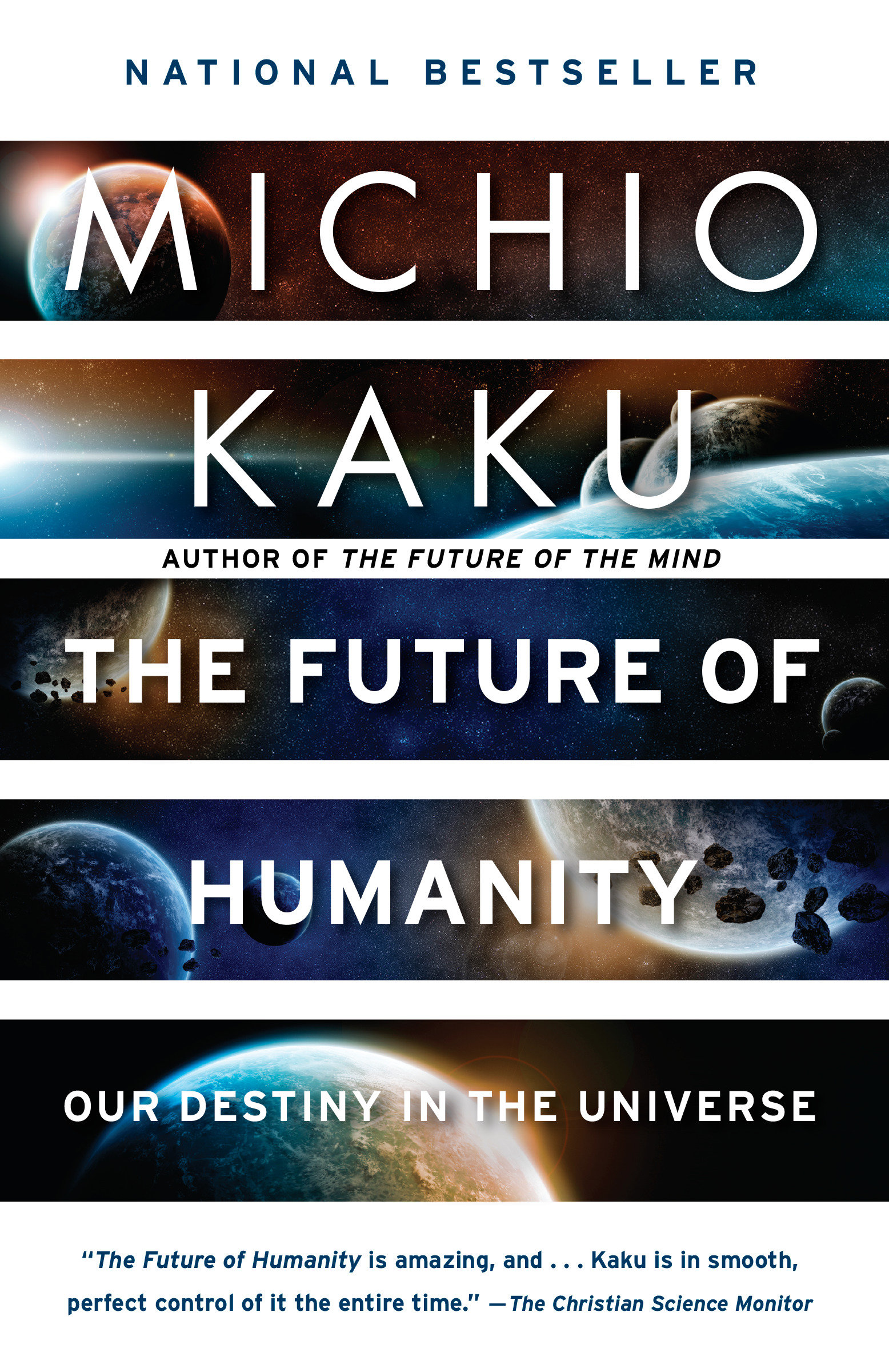 Image de couverture de The Future of Humanity [electronic resource] : Terraforming Mars, Interstellar Travel, Immortality, and Our Destiny Beyond Earth