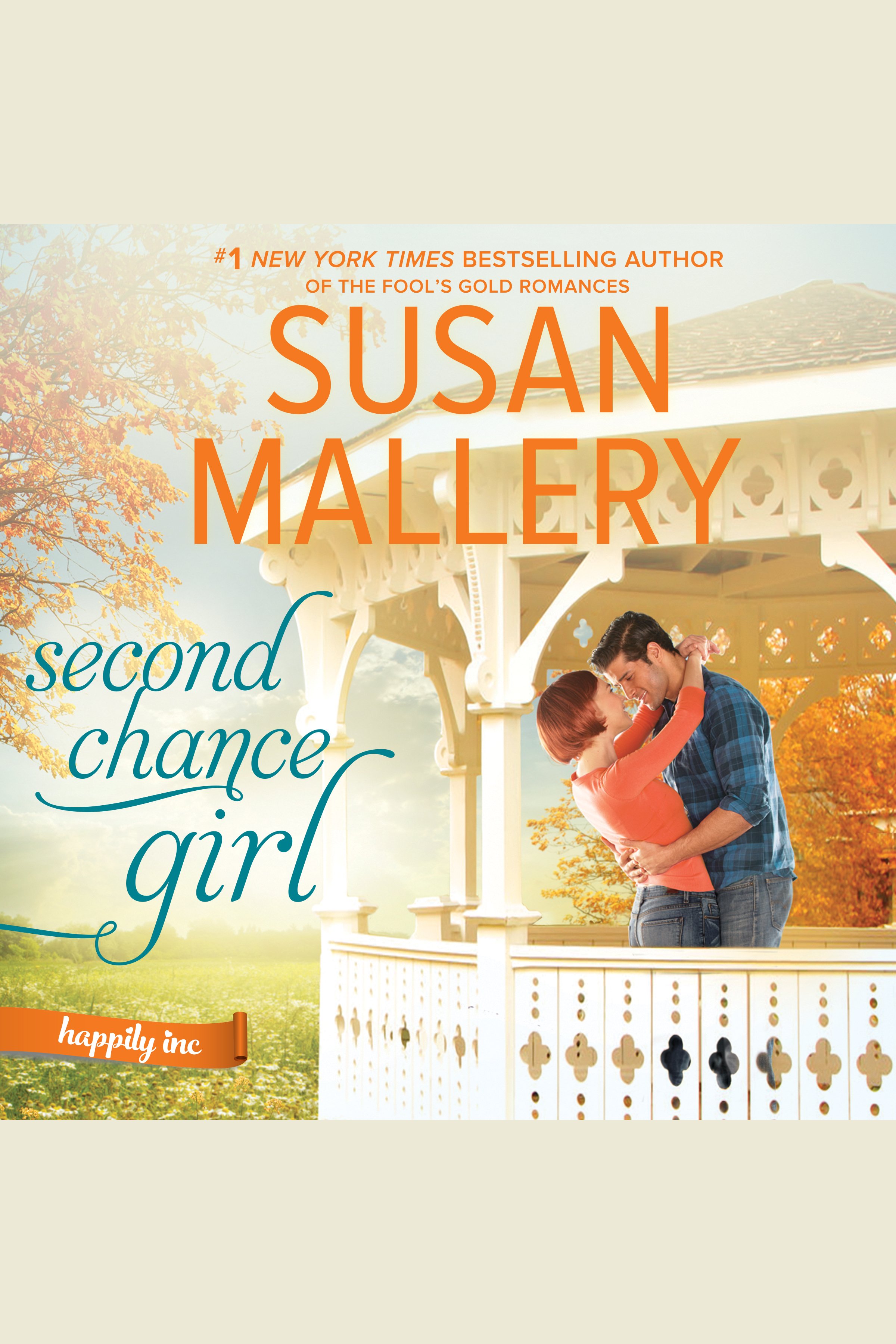Cover image for Second Chance Girl [electronic resource] : Happily Inc.
