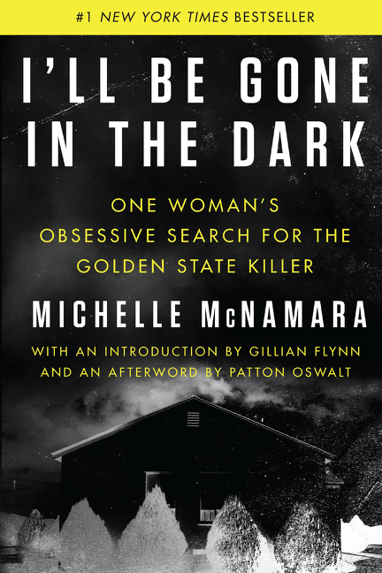 I'll be gone in the dark one woman's obsessive search for the Golden State Killer cover image