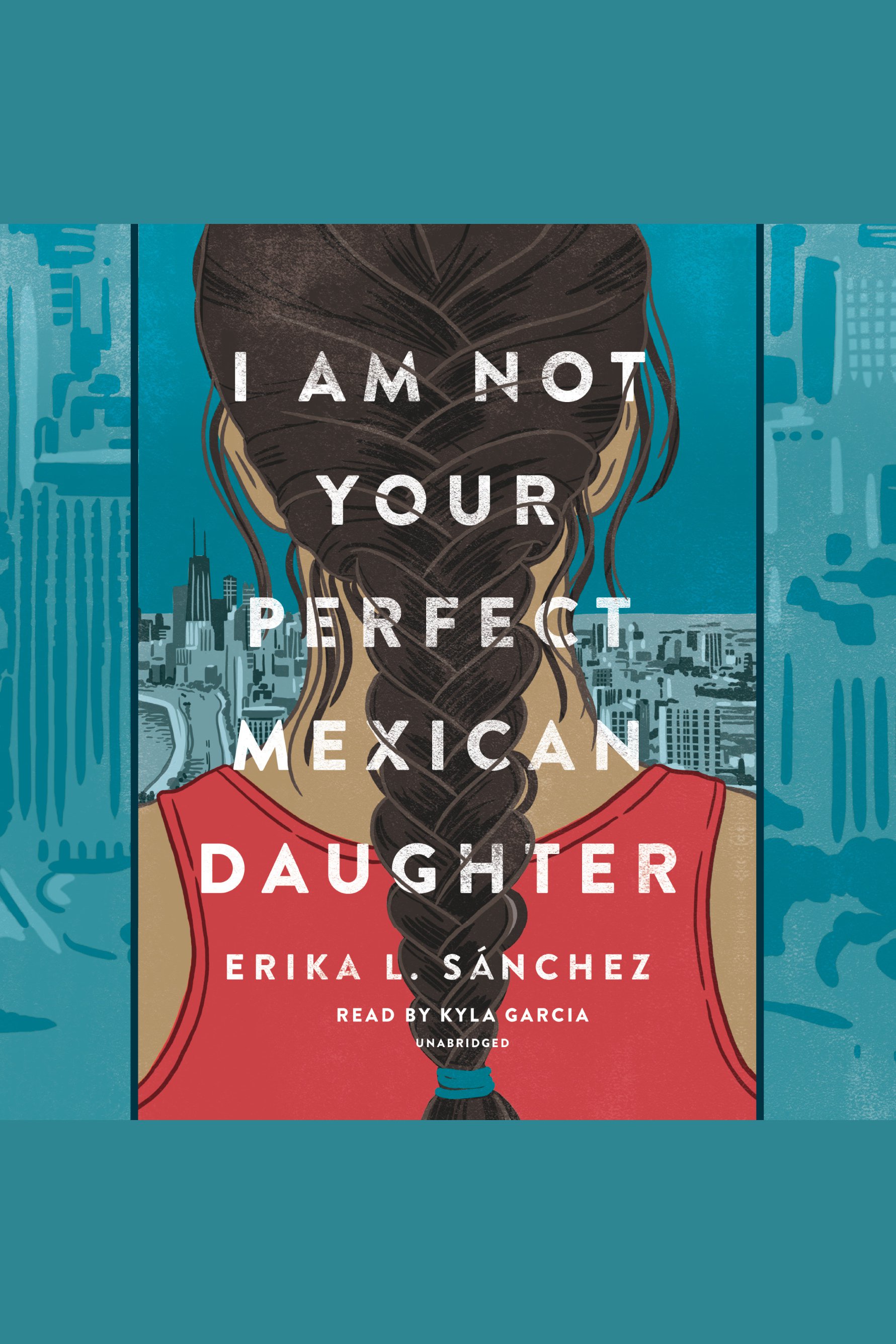Cover image for I Am Not Your Perfect Mexican Daughter [electronic resource] :