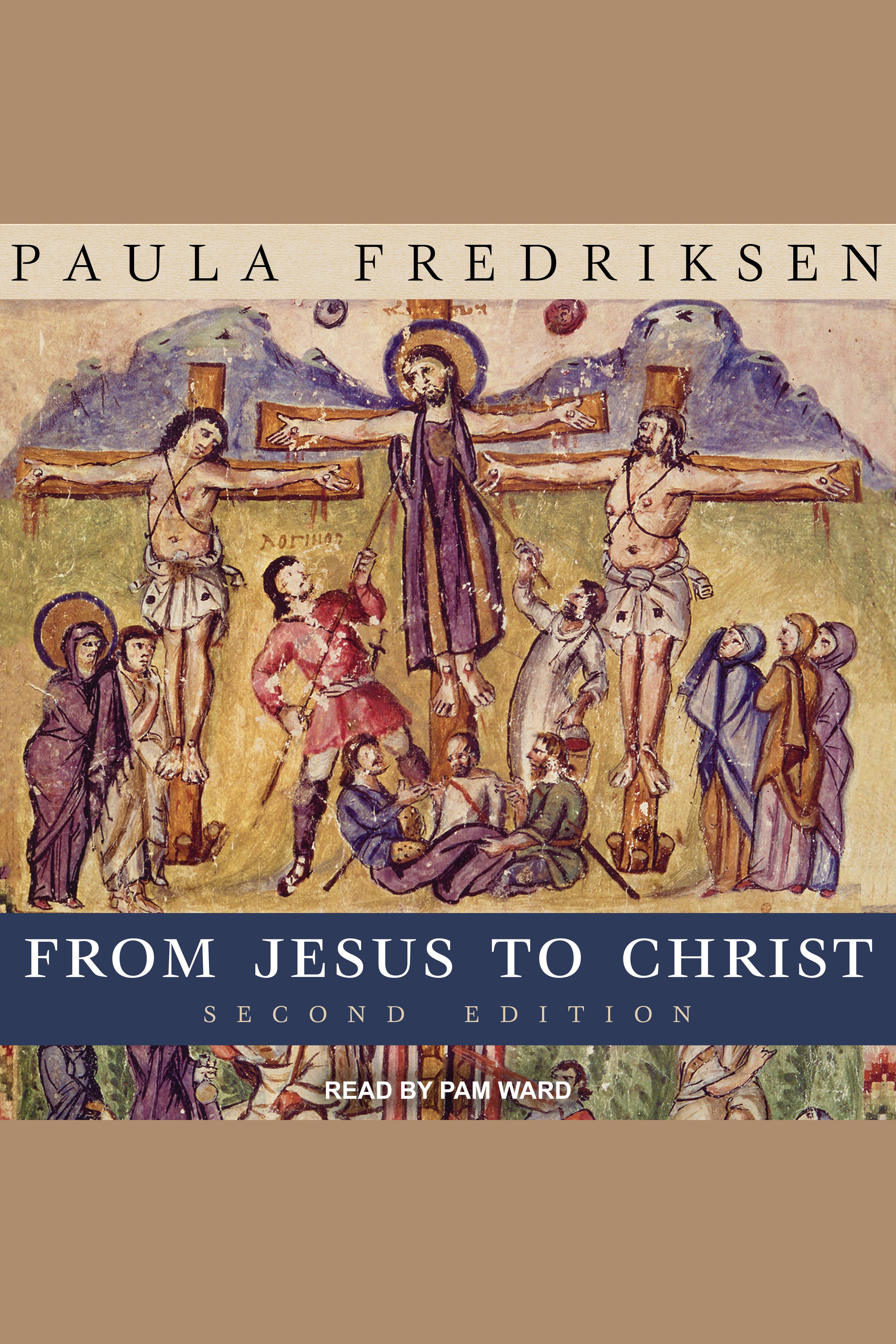 From Jesus to Christ the origins of the New Testament images of Christ cover image
