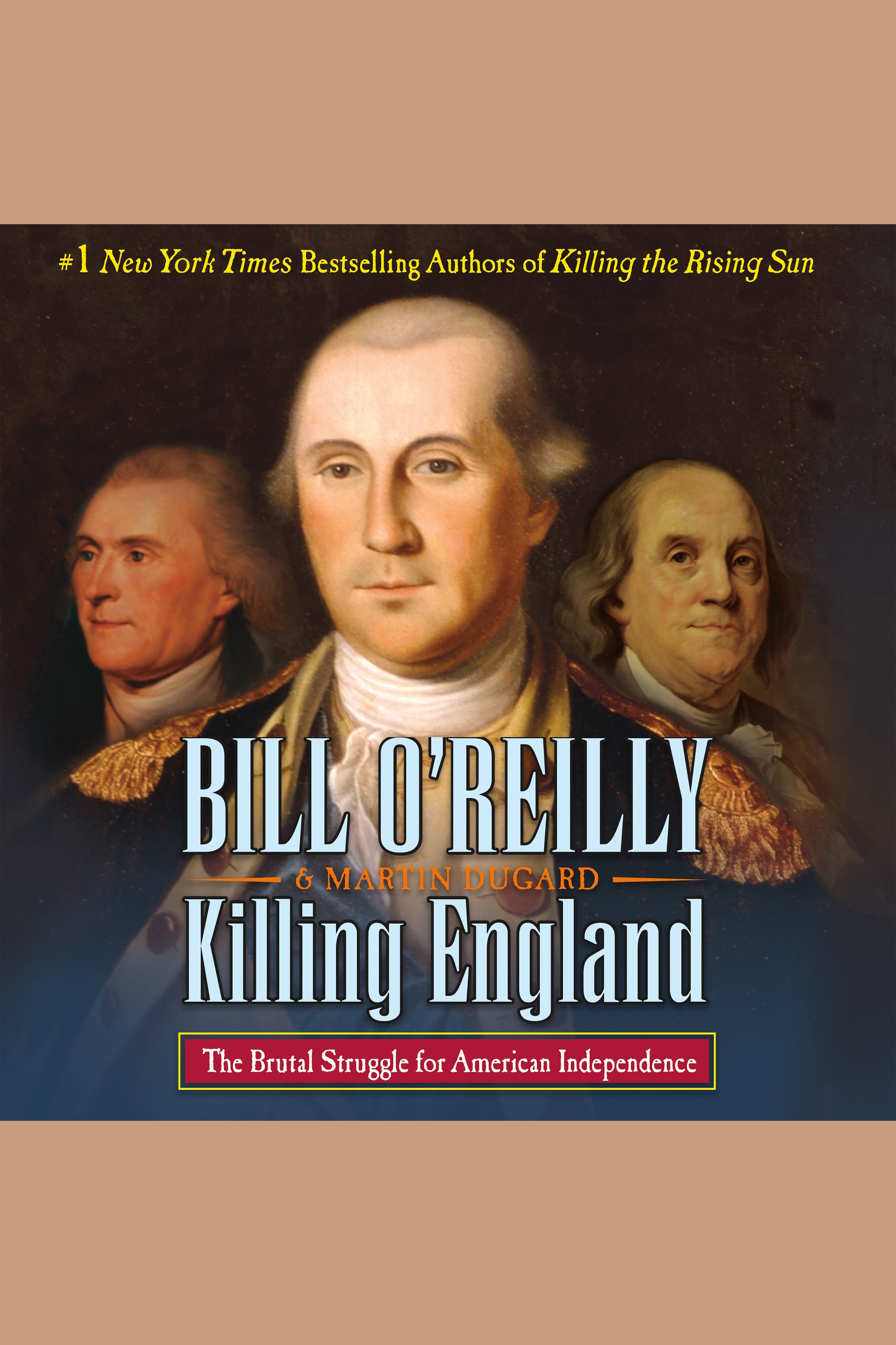 Imagen de portada para Killing England [electronic resource] : The Brutal Struggle for American Independence