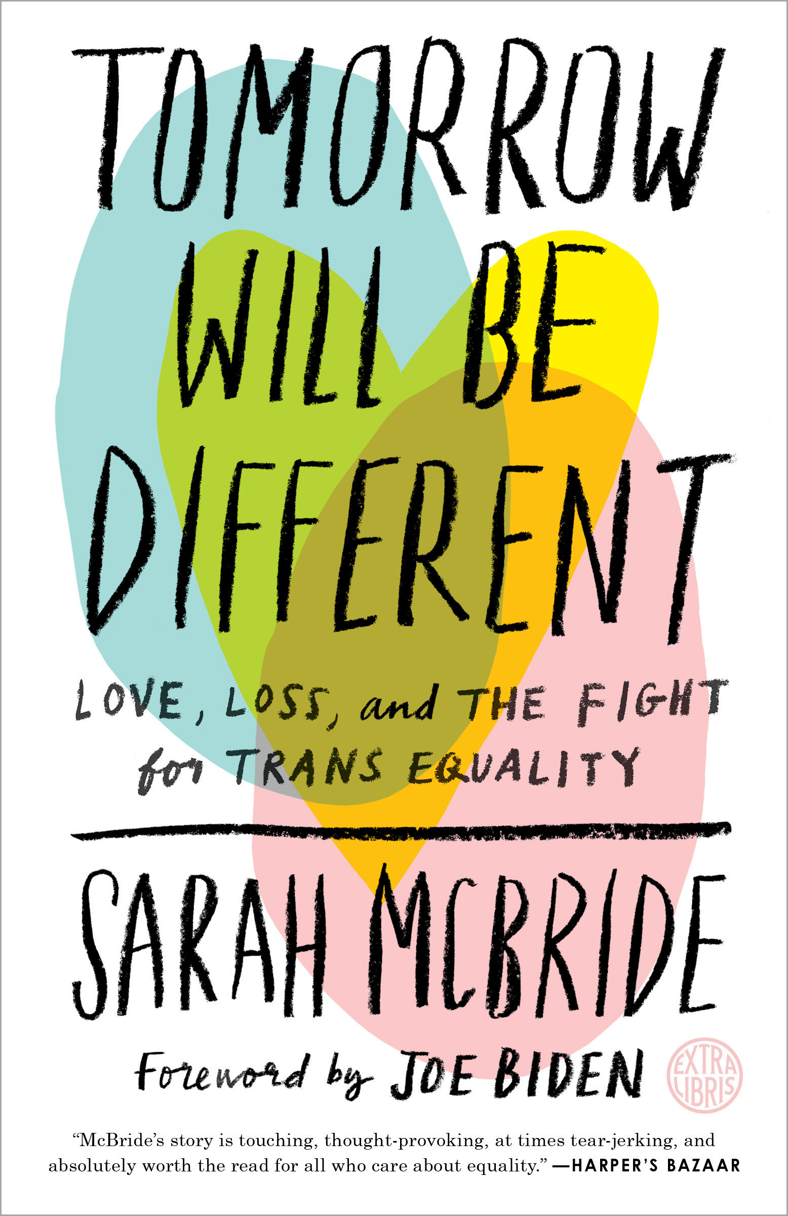 Image de couverture de Tomorrow Will Be Different [electronic resource] : Love, Loss, and the Fight for Trans Equality