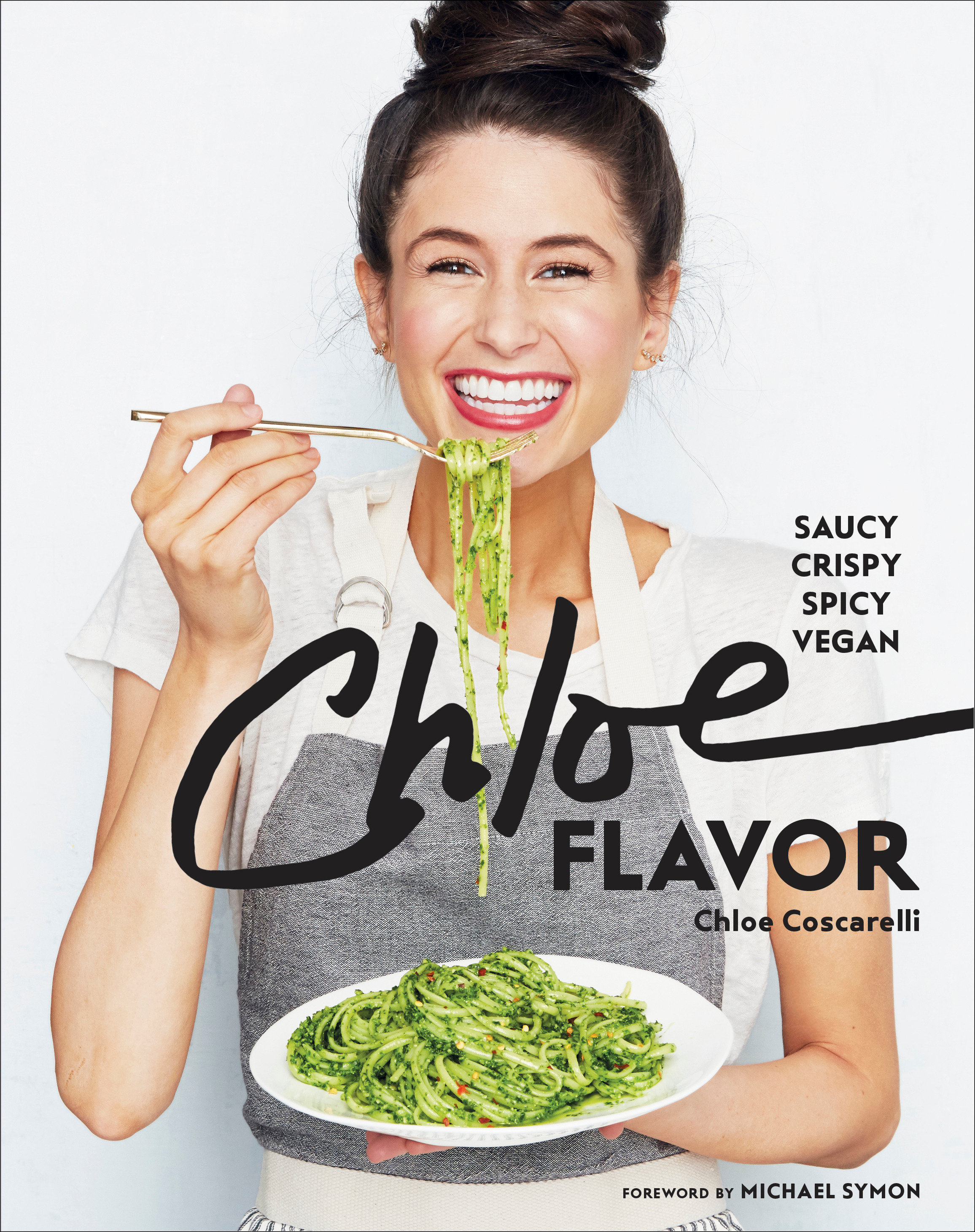 Image de couverture de Chloe Flavor [electronic resource] : Saucy, Crispy, Spicy, Vegan: A Cookbook