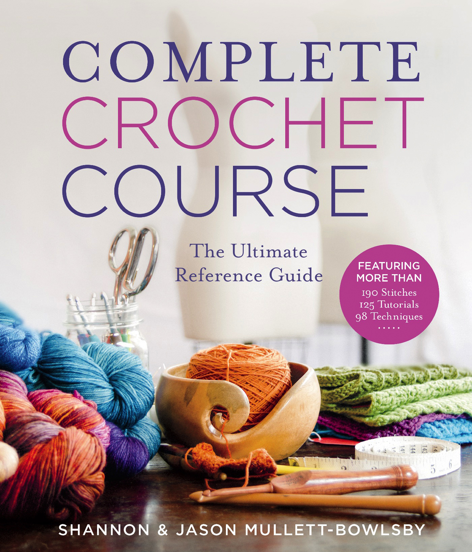Umschlagbild für Complete Crochet Course [electronic resource] : The Ultimate Reference Guide