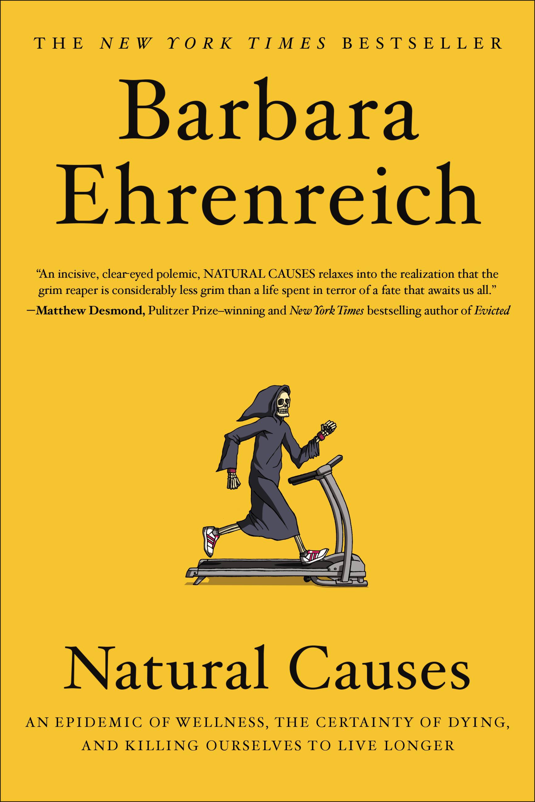 Image de couverture de Natural Causes [electronic resource] : An Epidemic of Wellness, the Certainty of Dying, and Killing Ourselves to Live Longer