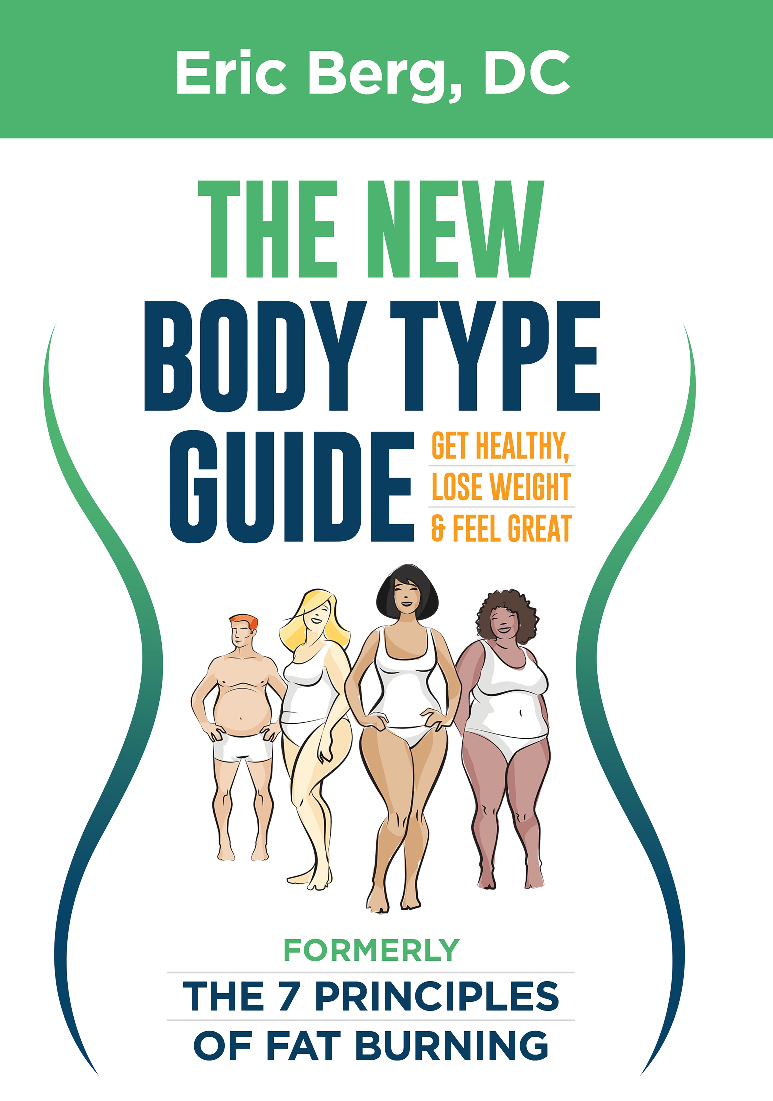 Image de couverture de Dr. Berg's New Body Type Guide [electronic resource] : Get Healthy Lose Weight & Feel Great