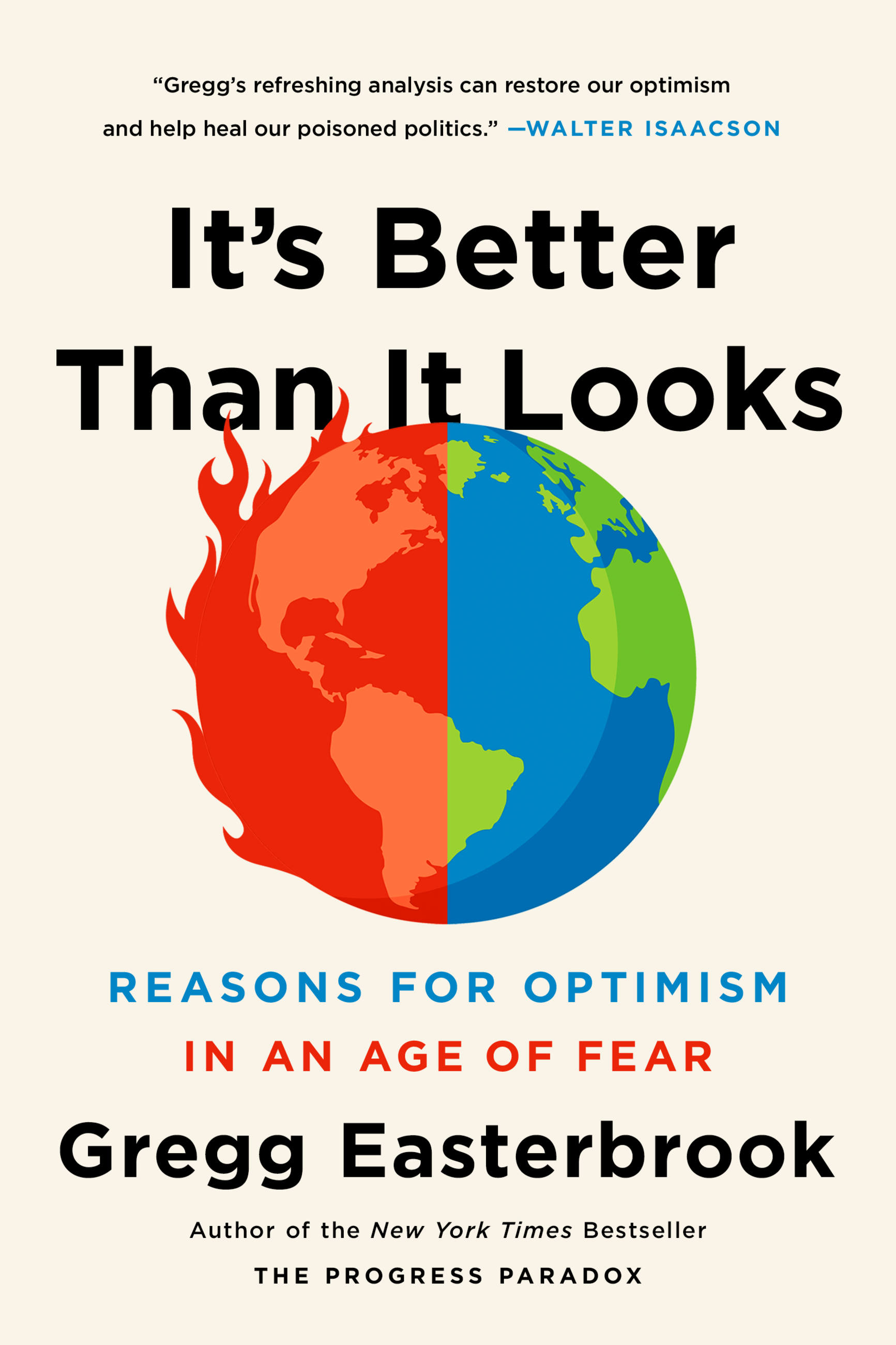 Image de couverture de It's Better Than It Looks [electronic resource] : Reasons for Optimism in an Age of Fear